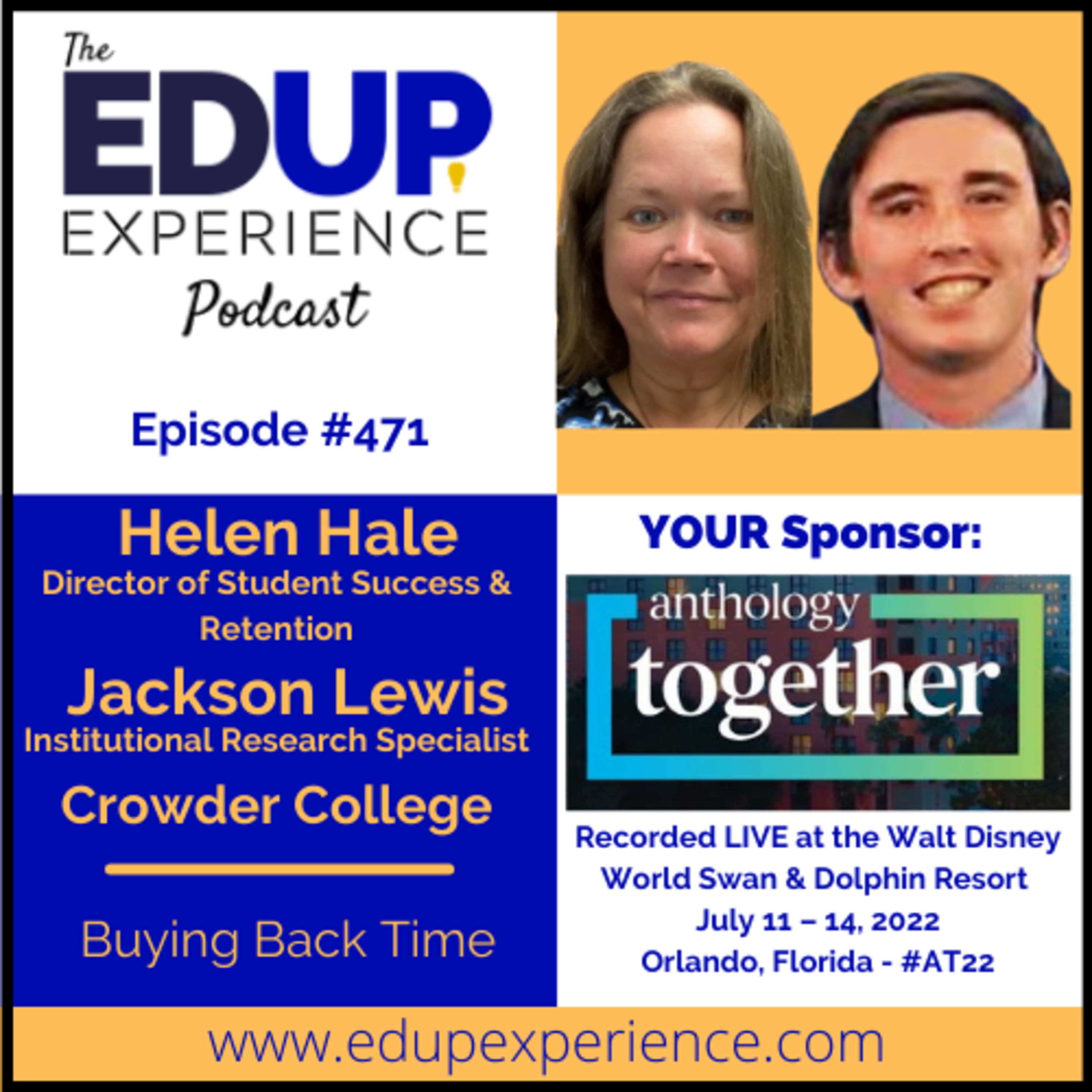 471: Buying Back Time - with Helen Hale, Director of Student Success & Retention, & Jackson Lewis, Institutional Research Specialist at Crowder College