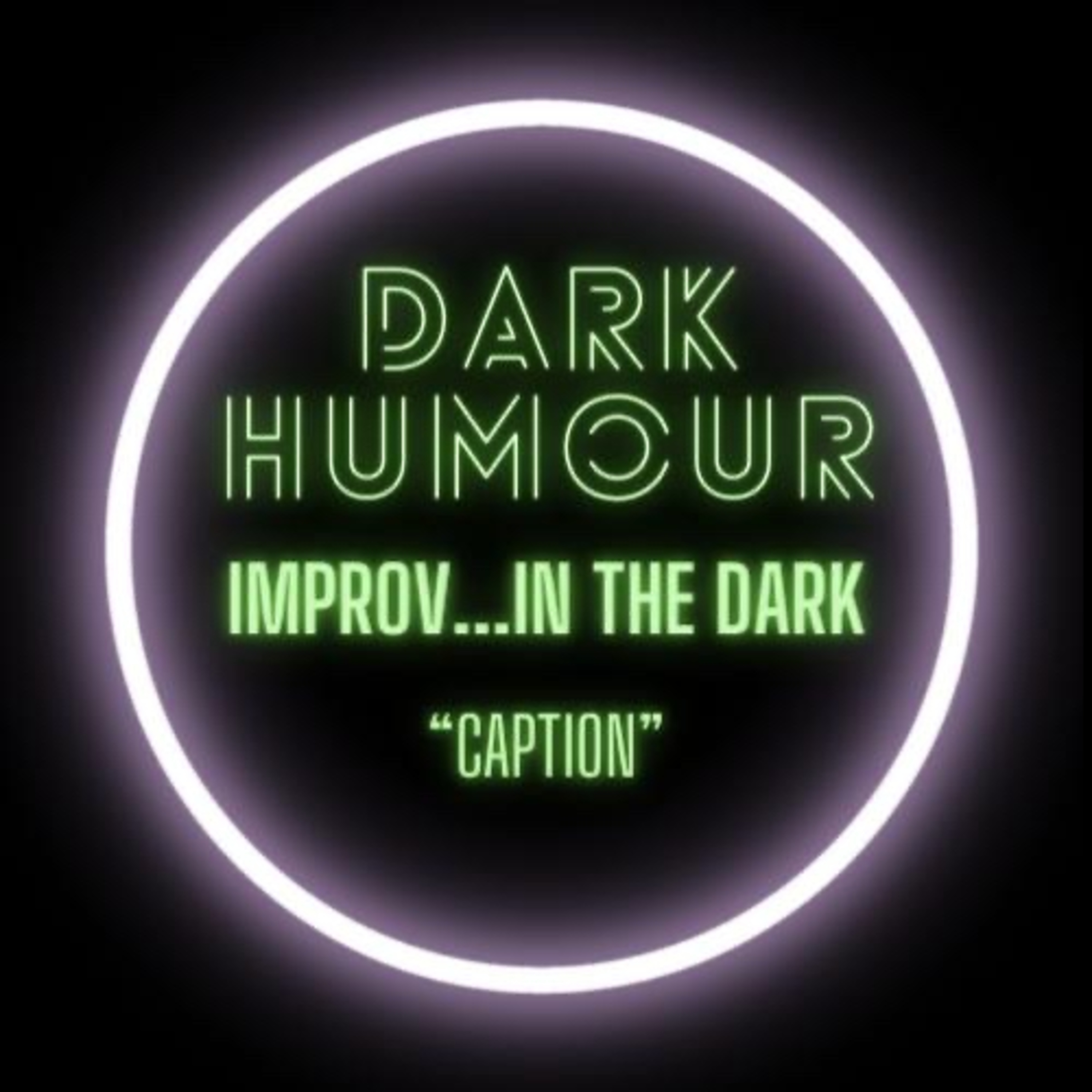 Dark Humour: Improv in the Dark