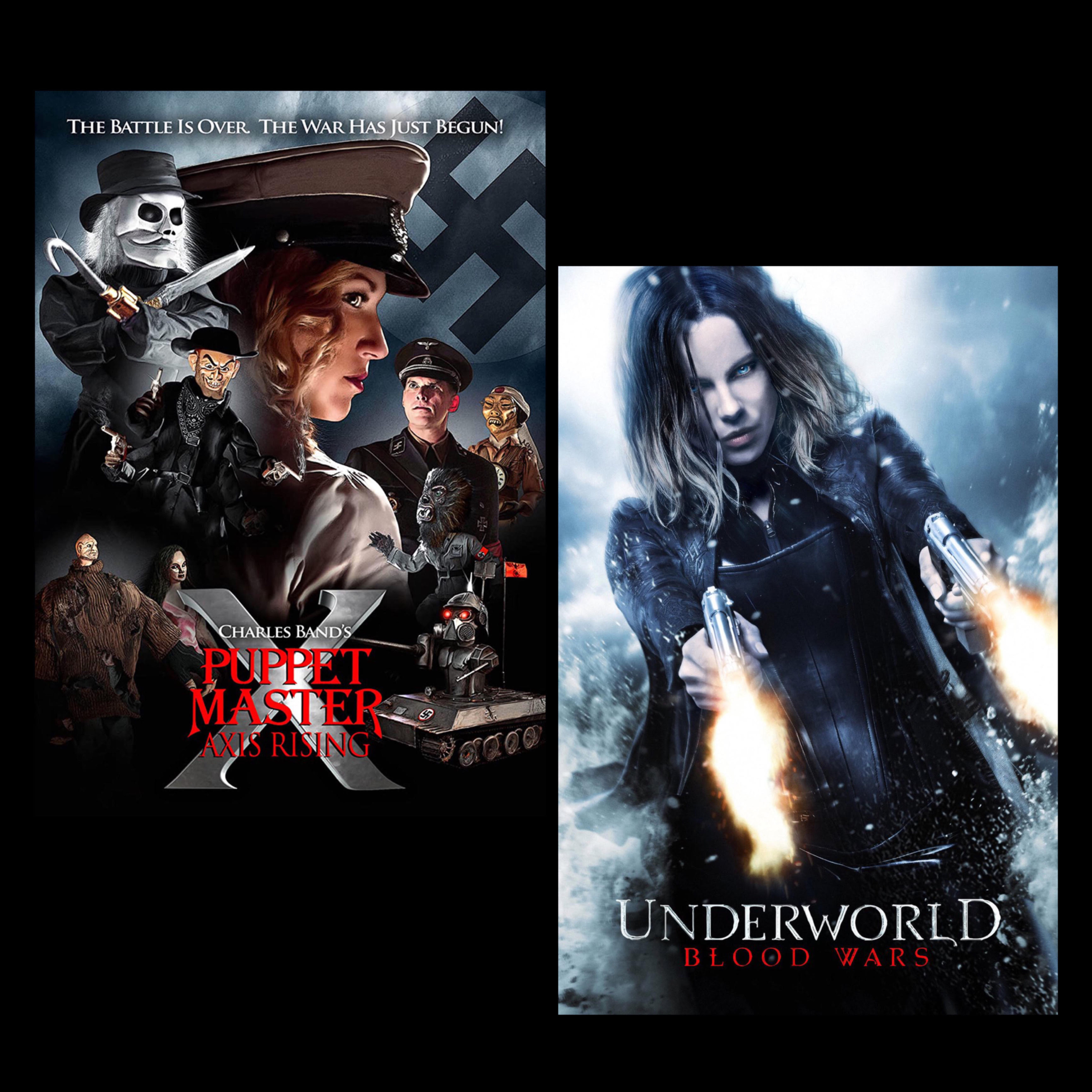 Puppet Master X: Axis Rising (2012) & Underworld: Blood Wars (2016) episode artwork