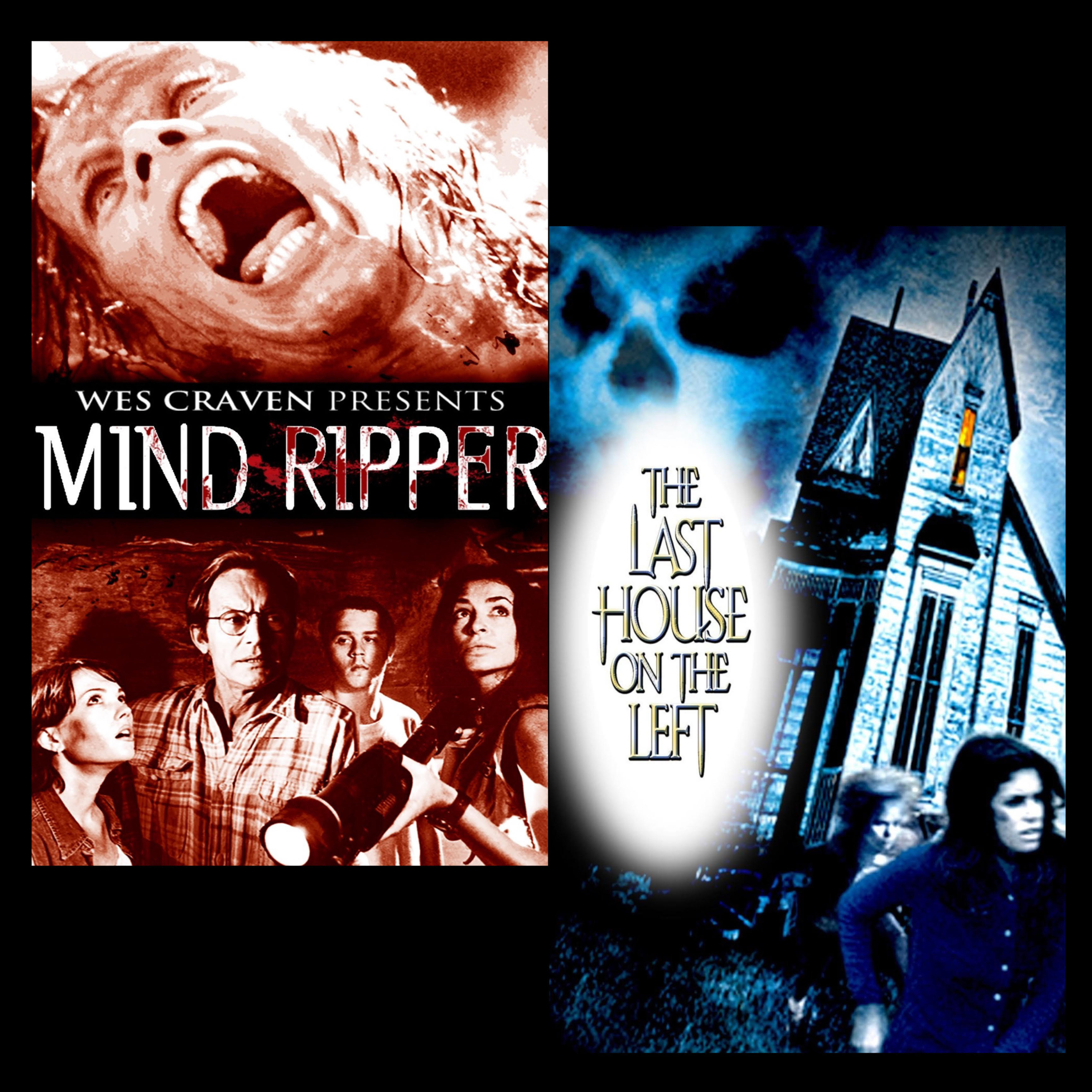 Wes Craven's Mind Ripper (1995) & The Last House on the Left (1972) episode artwork