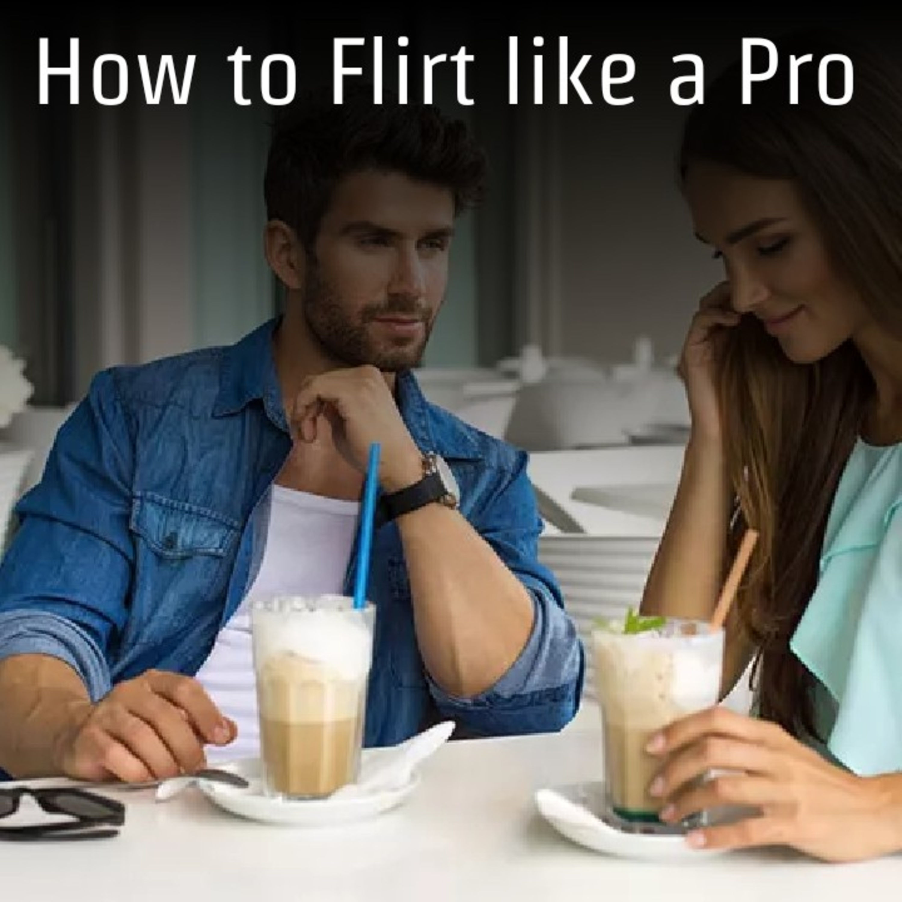 How to Flirt like a Pro episode artwork