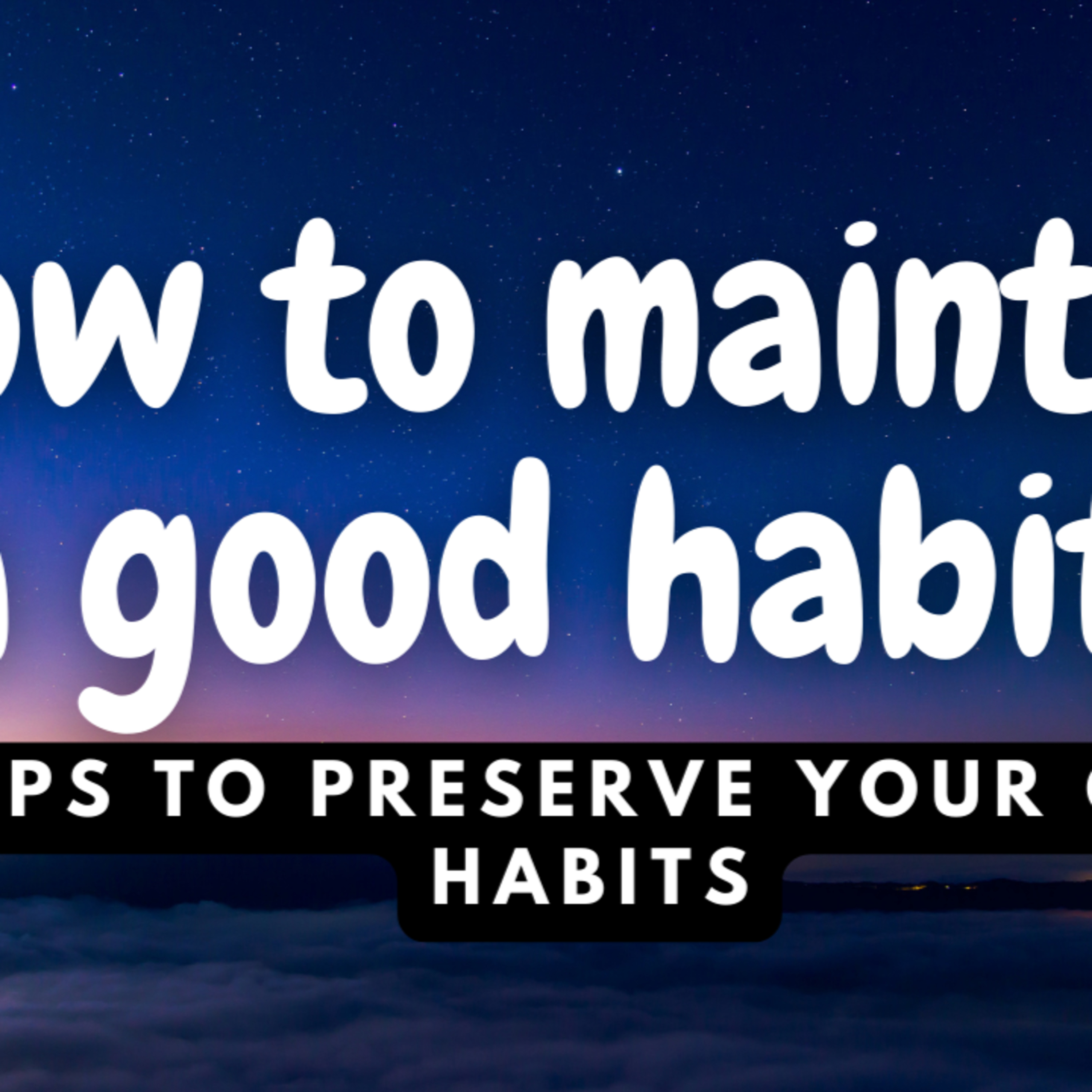 How to maintain a good habit? 8 tips to preserve your good habits episode artwork