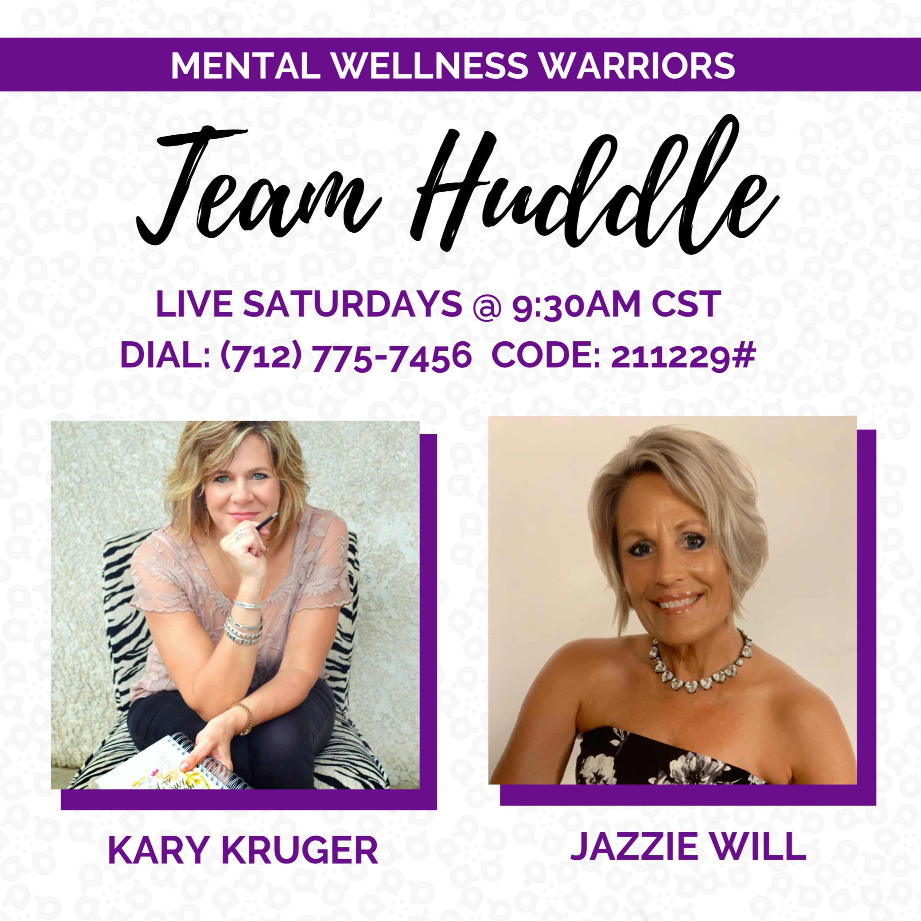Team Huddle: Connecting is the KEY with Kary Kruger & Jazzie Will!