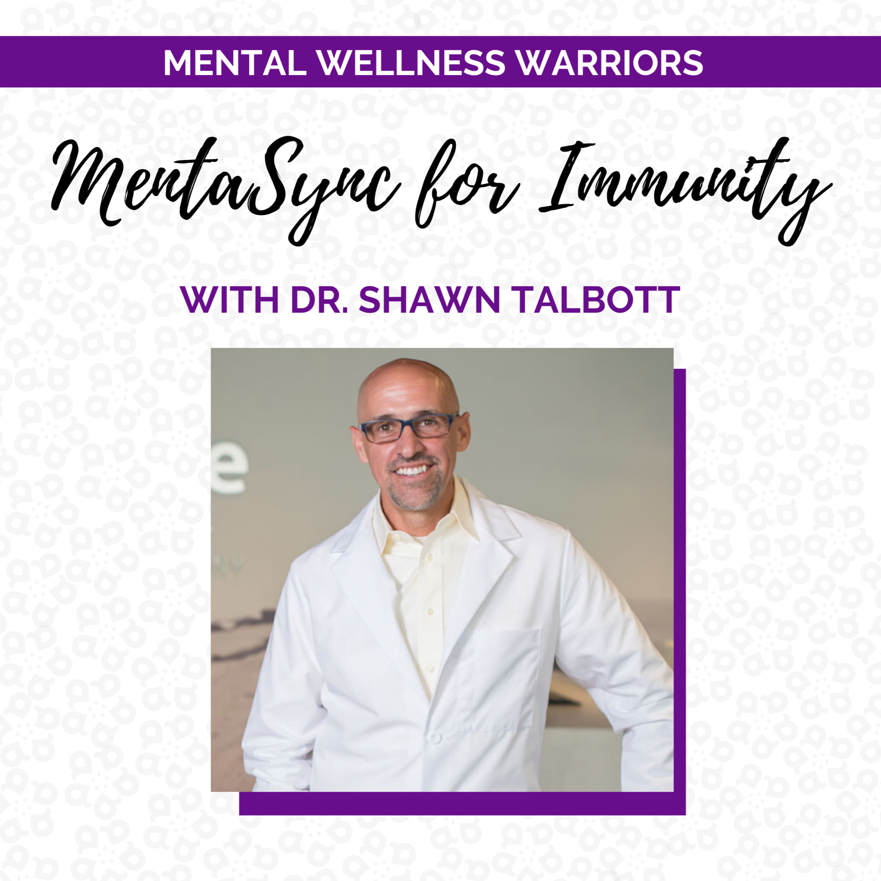 Dr. Shawn Talbott: MentaSync for Immunity