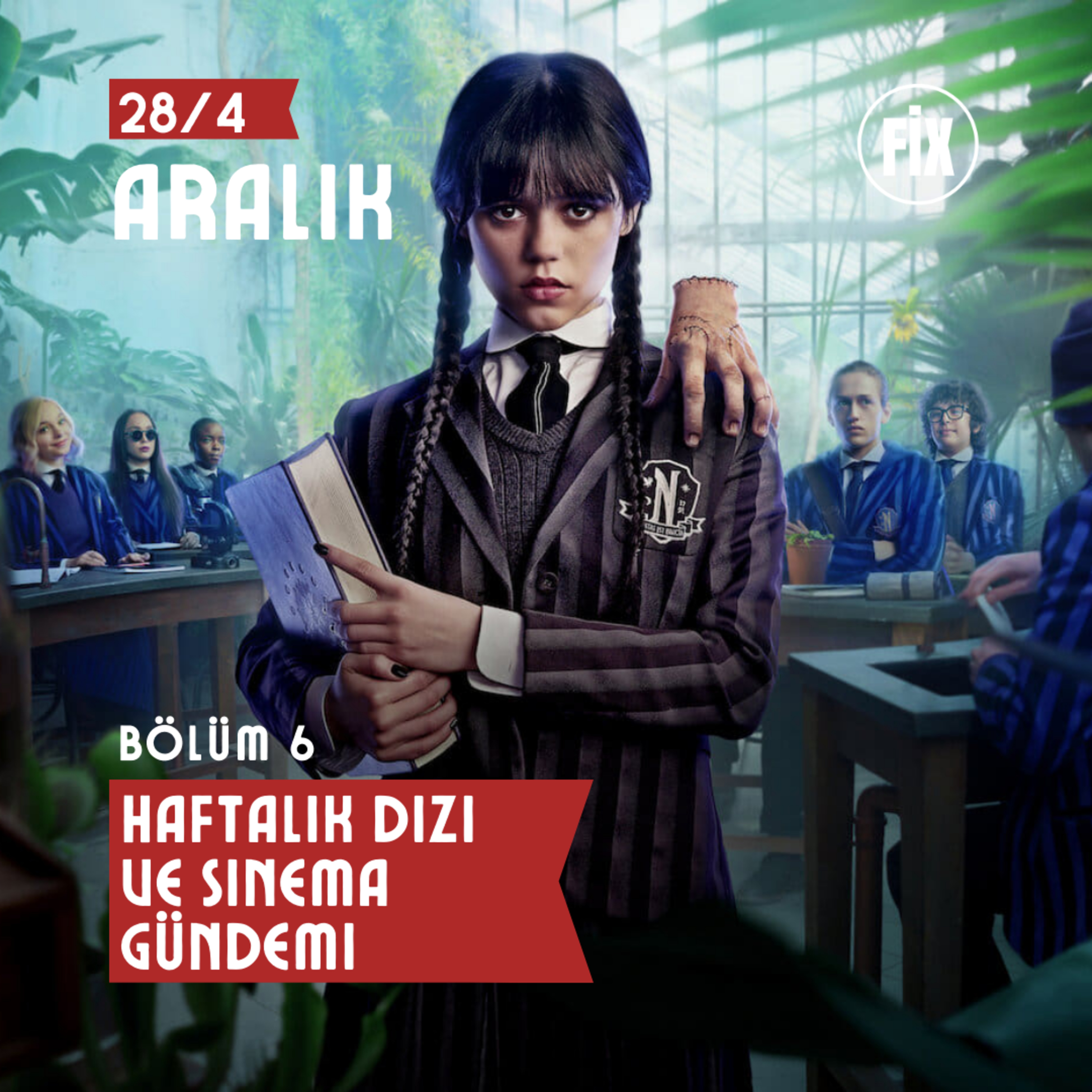 Haftalık Dizi ve Sinema Gündemi | 28/4 Aralık | S1 B6 episode artwork