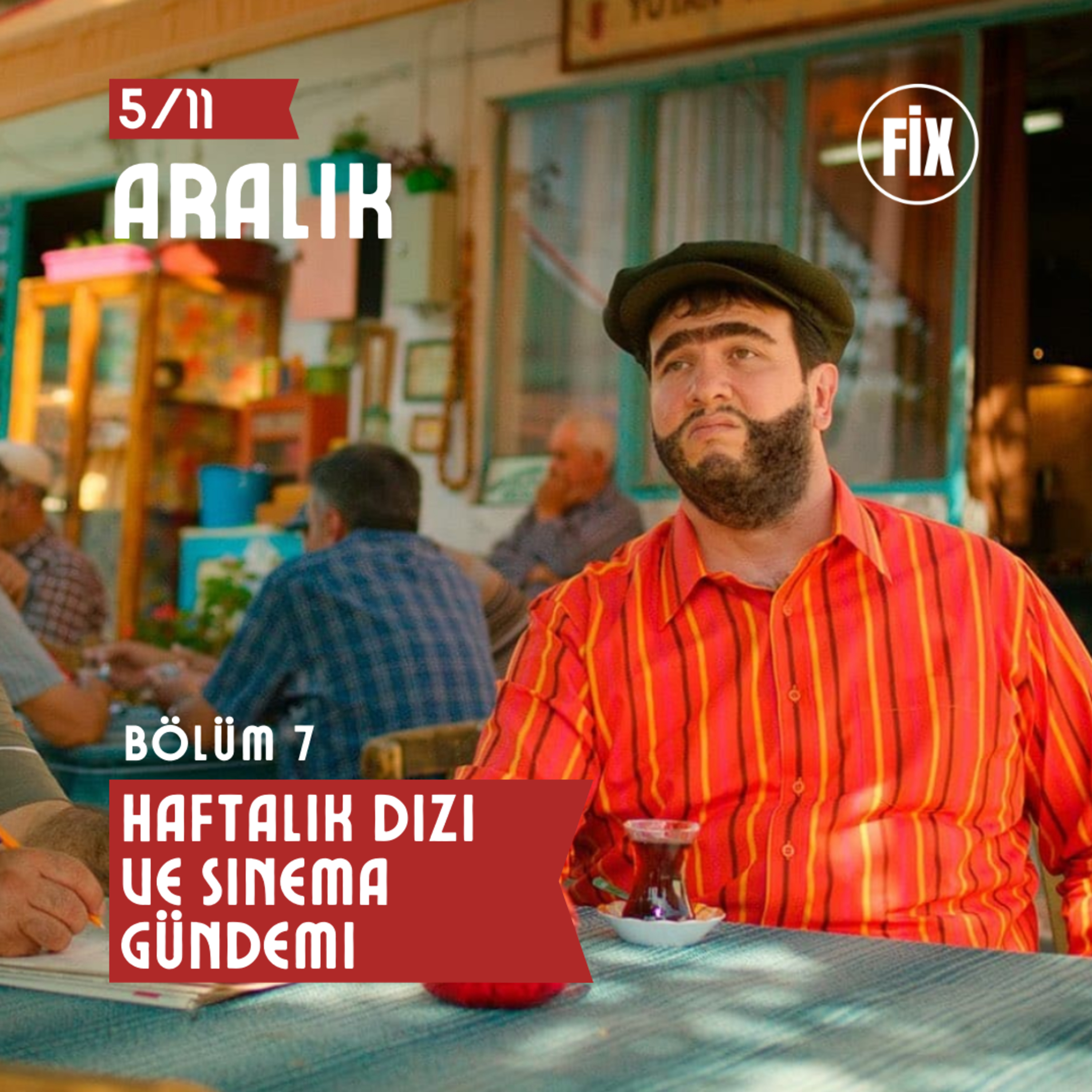 Haftalık Dizi ve Sinema Gündemi | 5/11 Aralık episode artwork