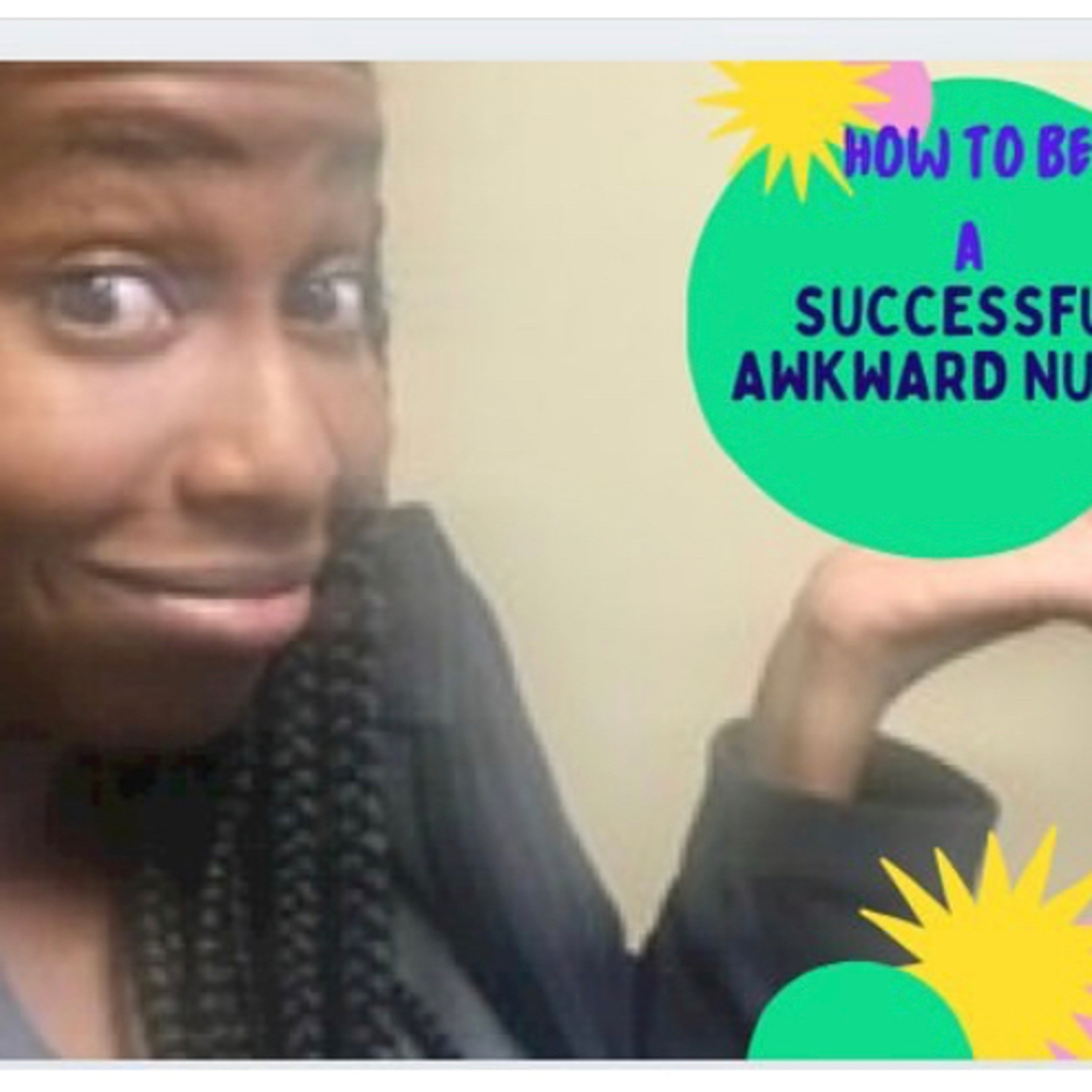 How to be Socially Awkward and Still Succeed as a Nurse.  episode artwork