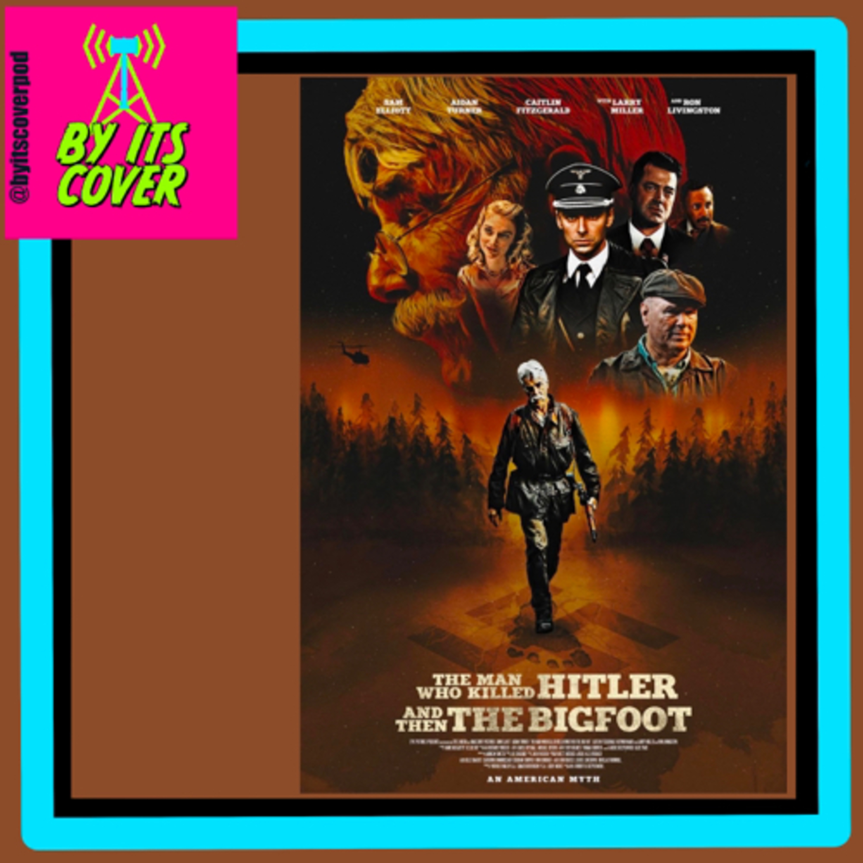cover of episode The Man That Killed Hitler and Then The Bigfoot