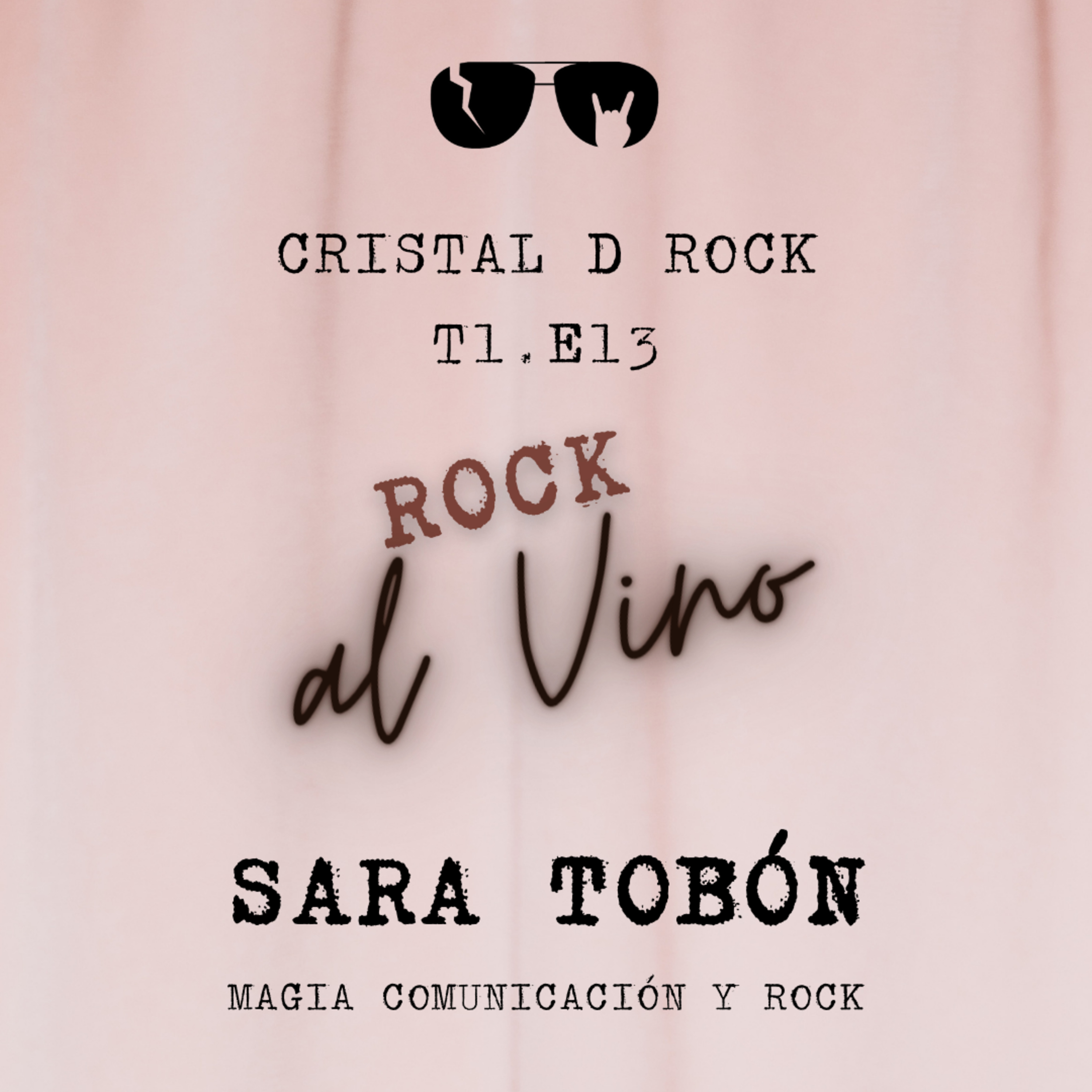 𝐓𝟏.𝐄𝟏𝟑. 𝐒𝐚𝐫𝐚 𝐓𝐨𝐛ó𝐧. 𝐌𝐚𝐠𝐢𝐚, 𝐜𝐨𝐦𝐮𝐧𝐢𝐜𝐚𝐜𝐢ó𝐧 𝐲 𝐫𝐨𝐜𝐤 episode artwork