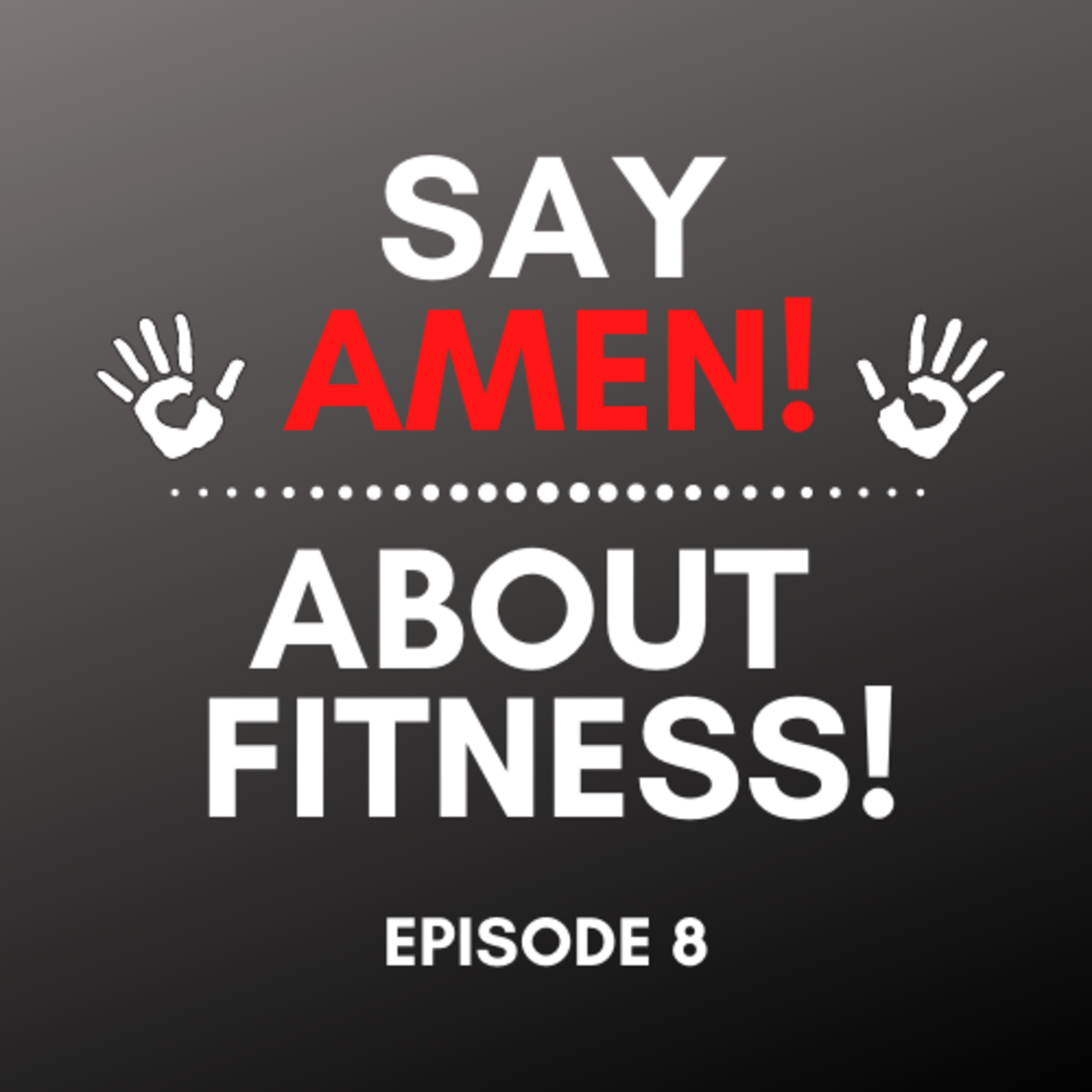Say Amen! A Podcast on Faith, Pop Culture and Fun