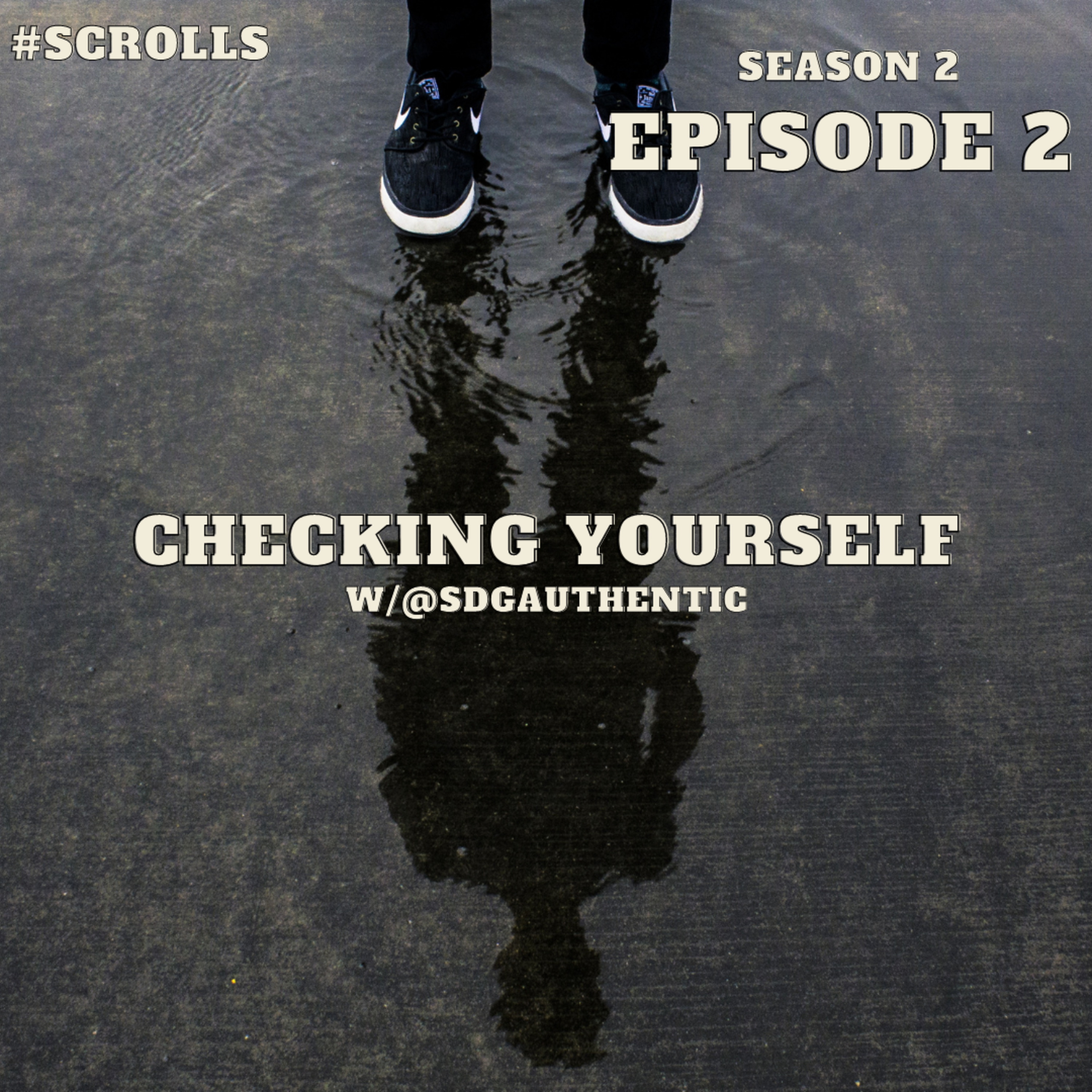 Checking Yourself w/ Special Guest: @Sdgauthentic episode artwork