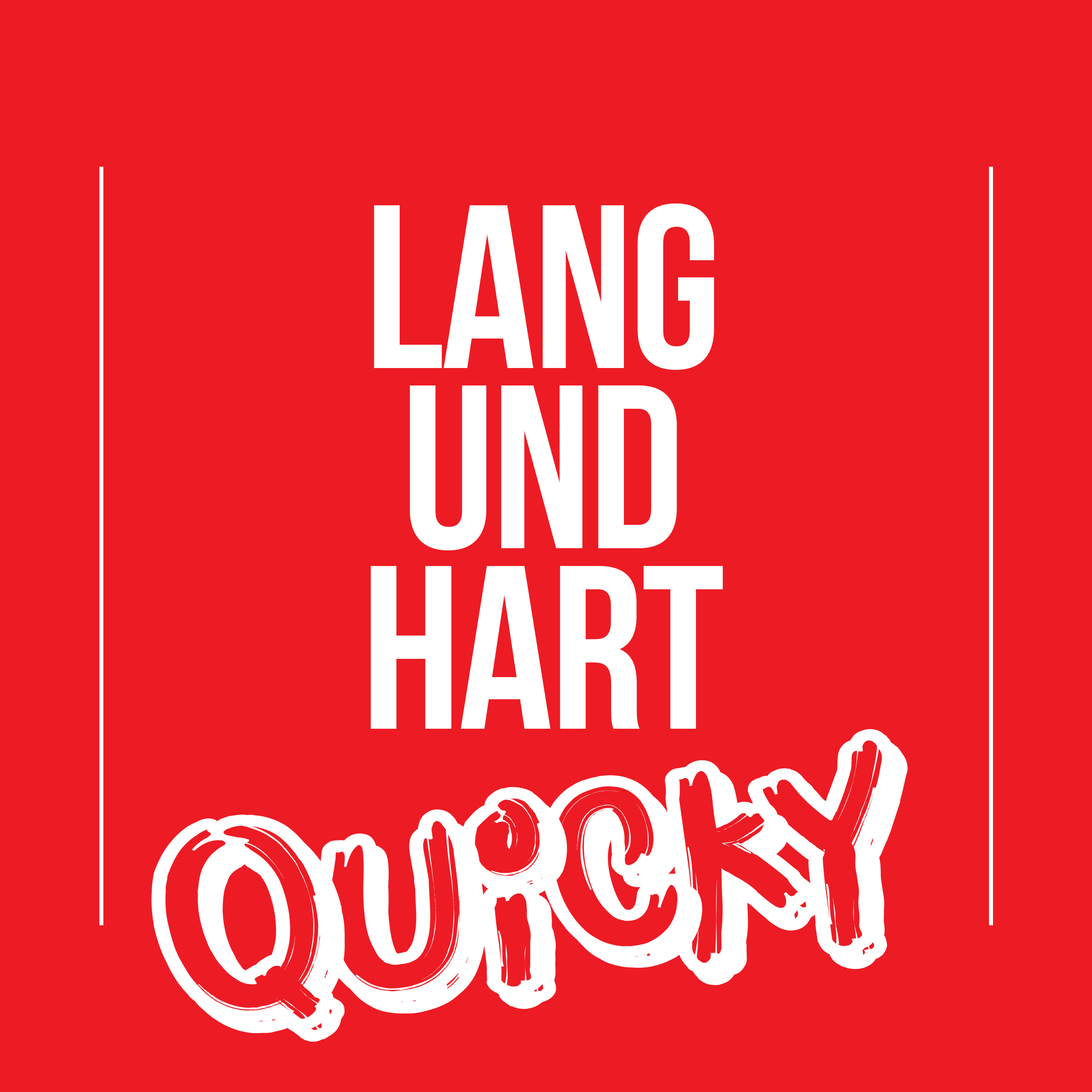 Lang und Hart - Der wahrscheinlich unqualifizierteste Podcast über die ernsten Themen der Welt
