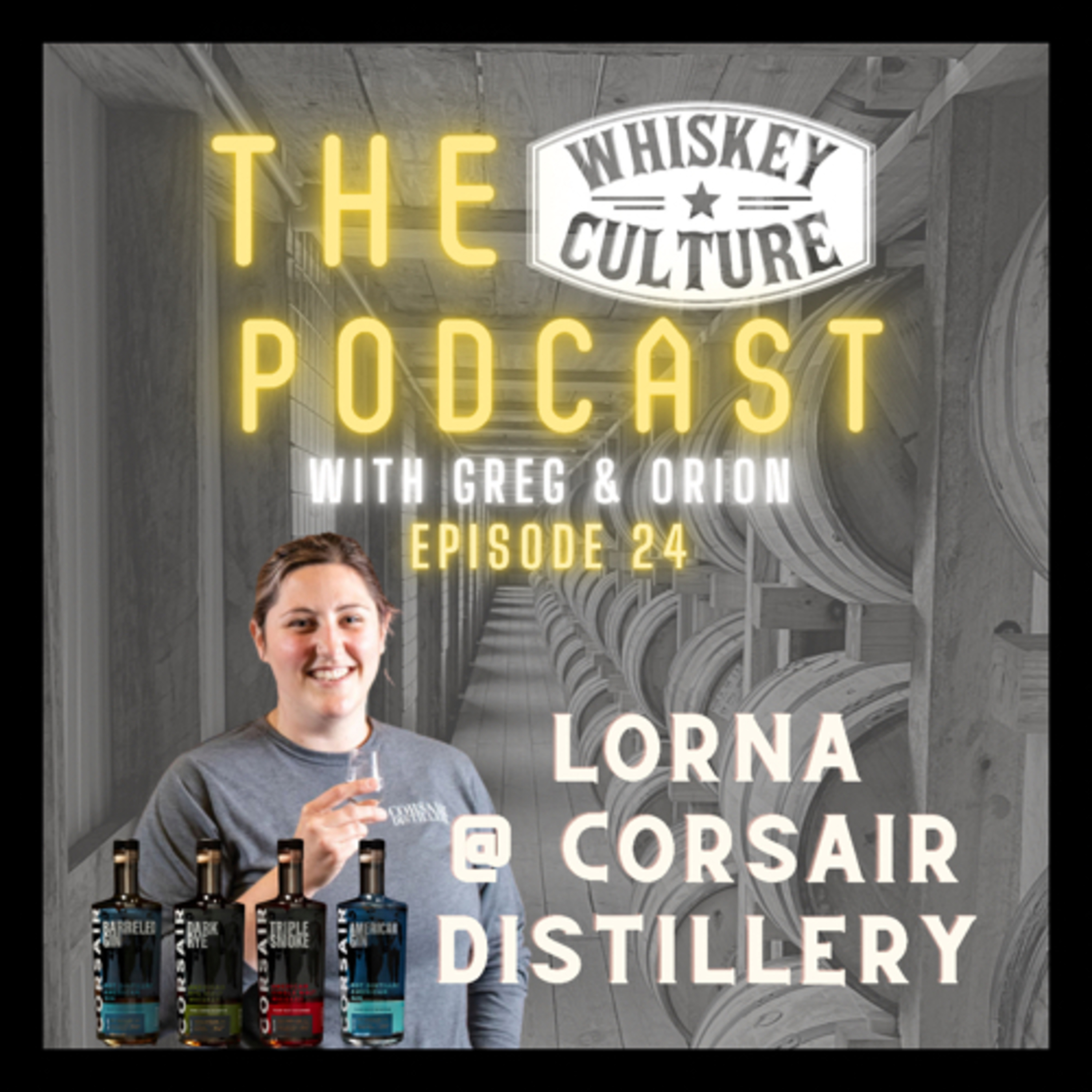 024 - Lorna Conrad, Master Distiller for Corsair Distillery episode artwork