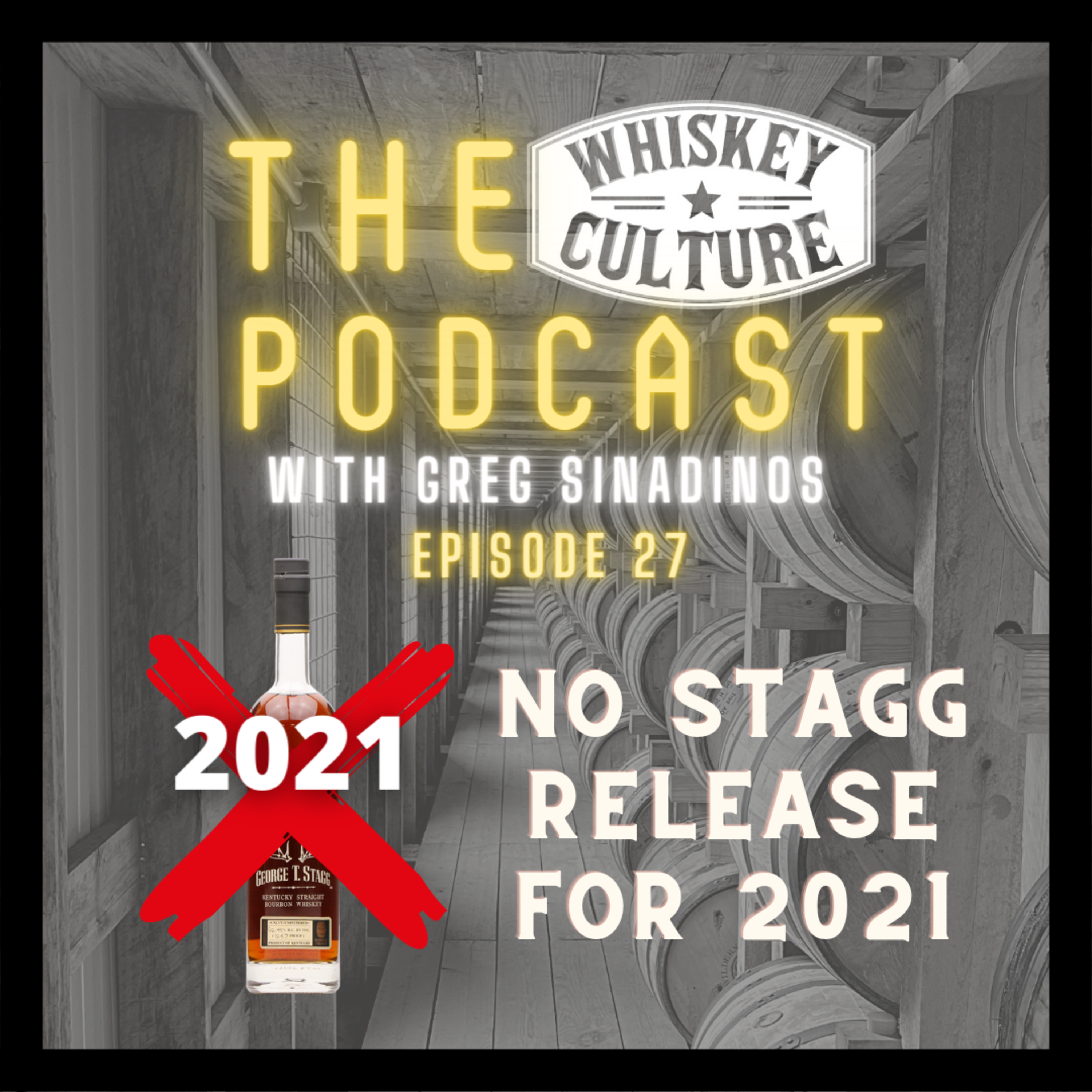 027 - No Stagg Release For 2021?!  episode artwork