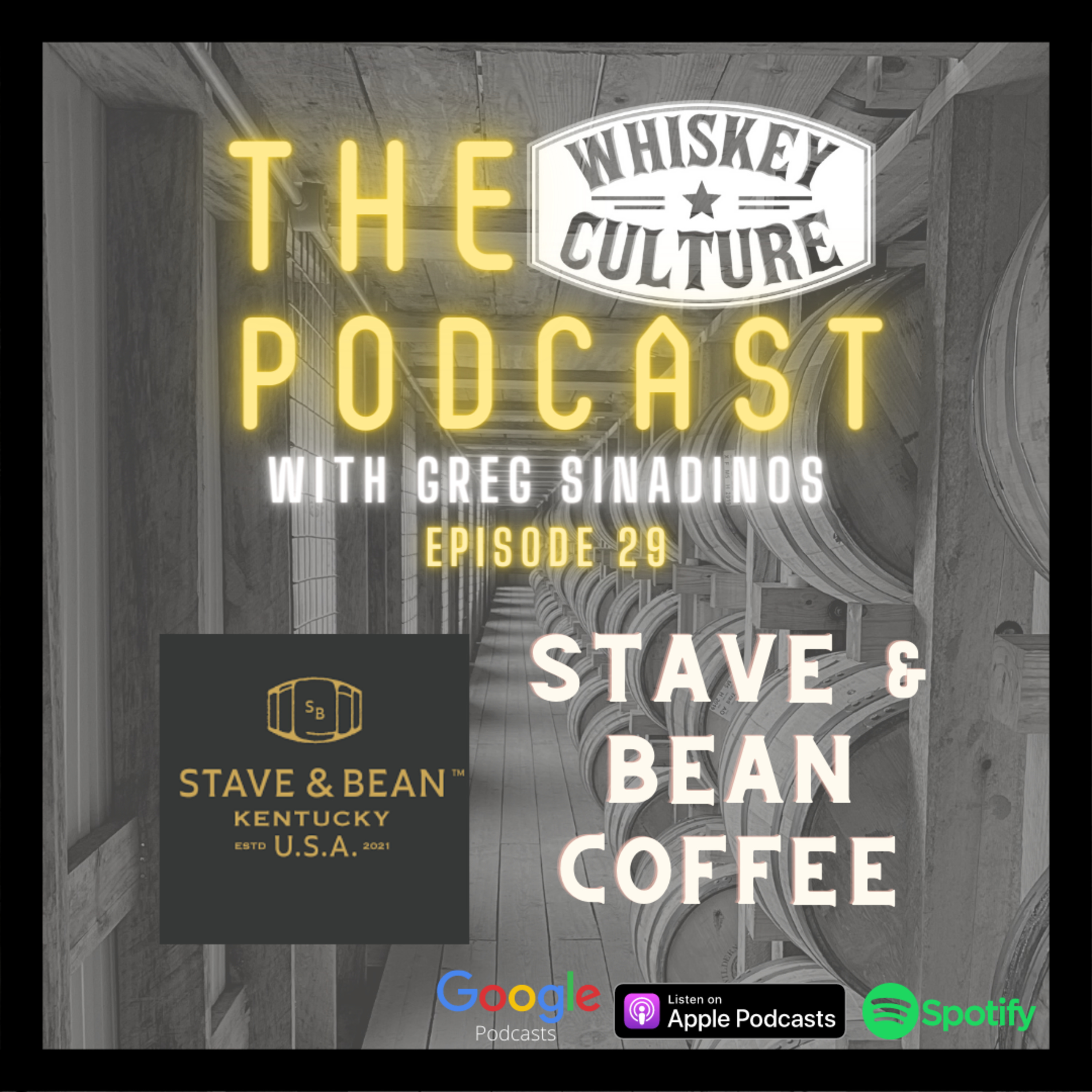 029 - Stave & Bean Single Barrel Coffee episode artwork