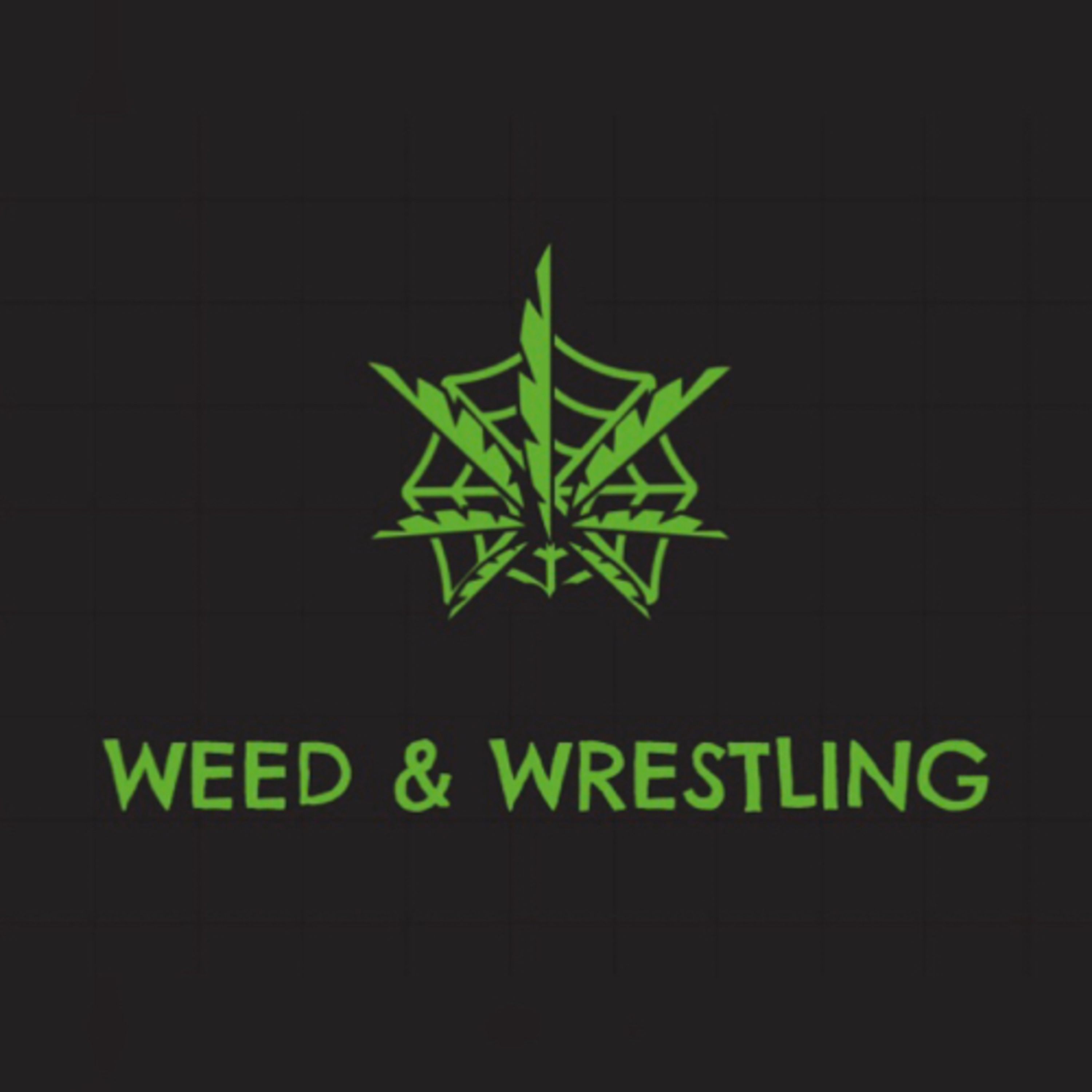 Weed & Wrestling