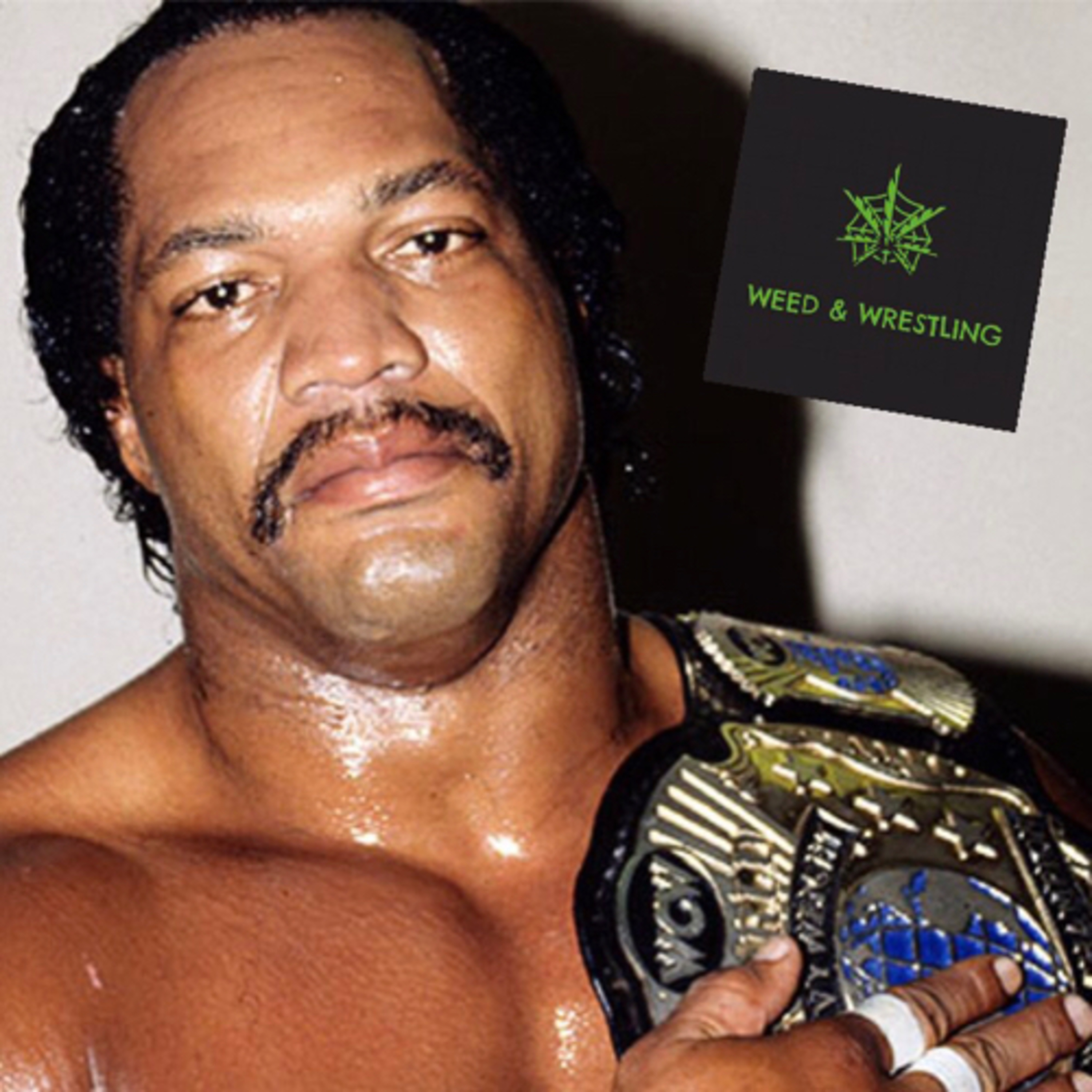 Weed & Wrestling