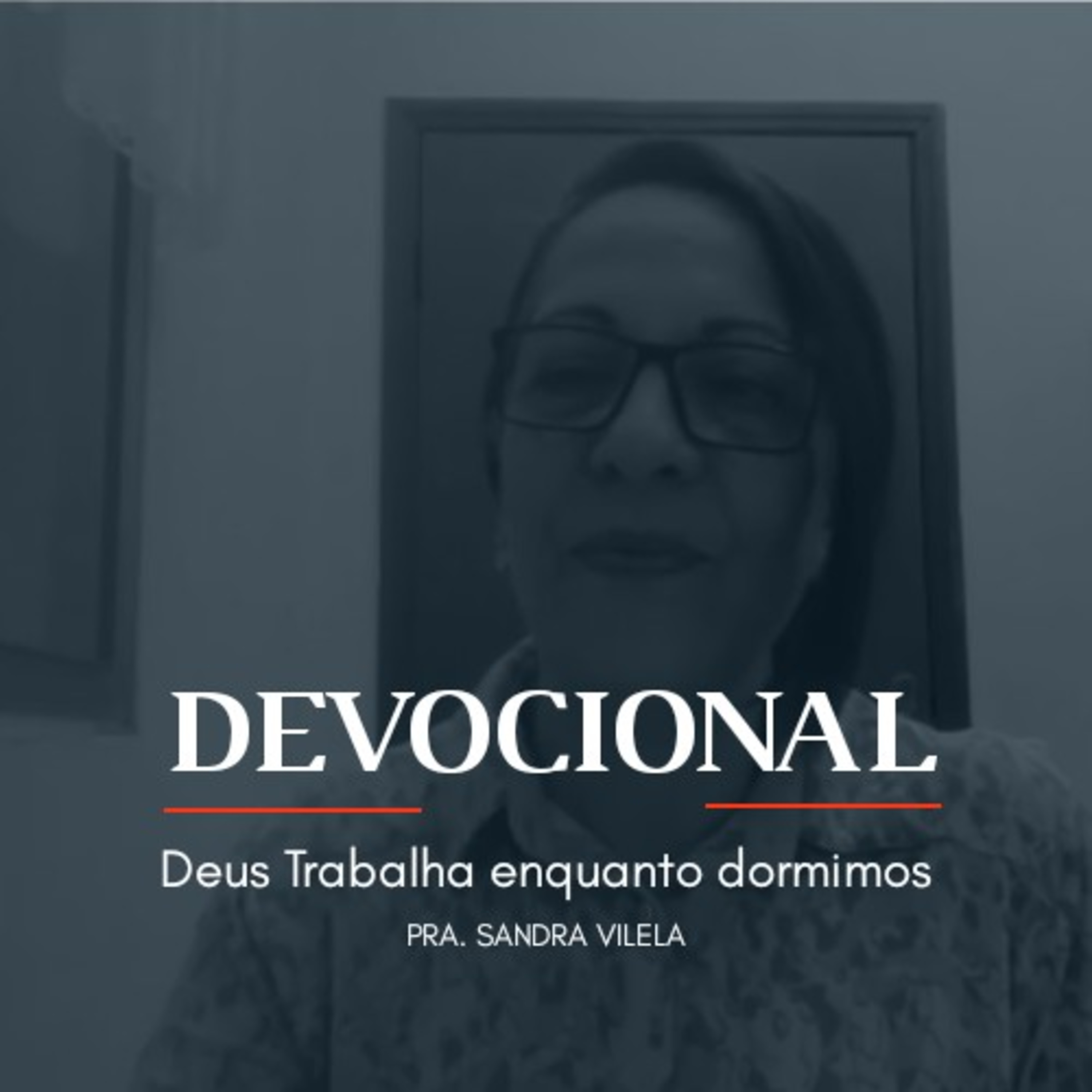 DEUS TRABALHA ENQUANTO DORMIMOS episode artwork