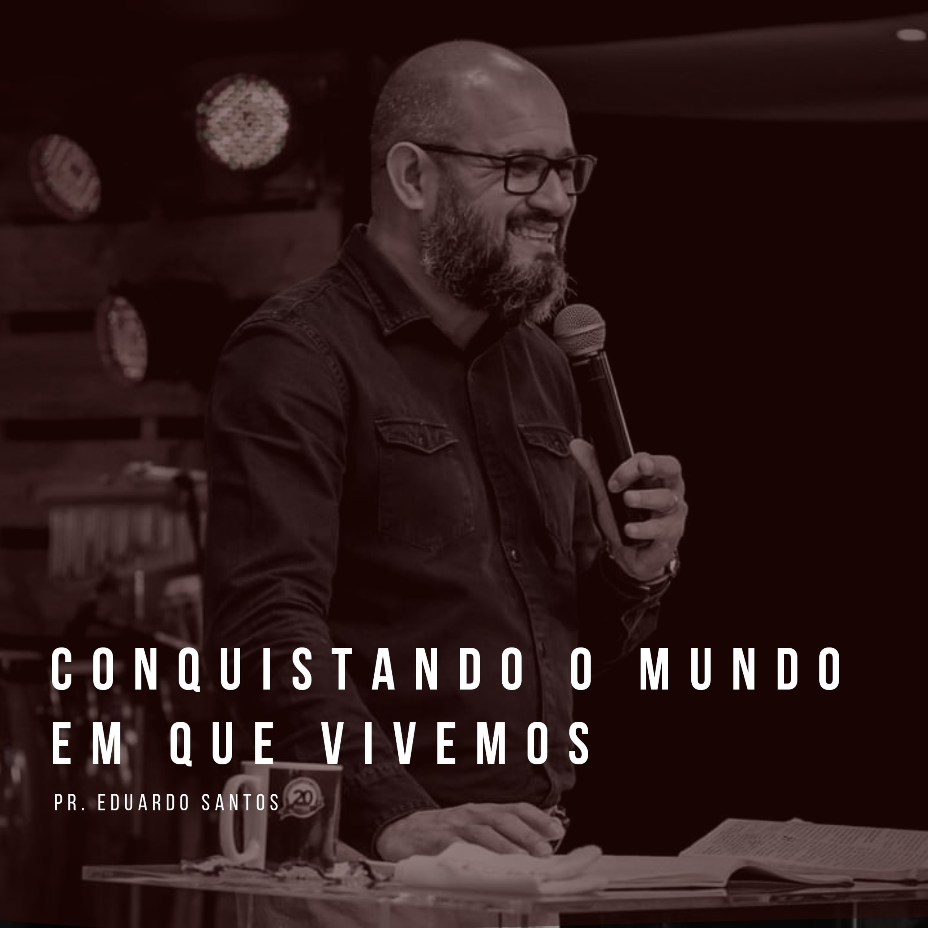 CONQUISTANDO O MUNDO EM QUE VIVEMOS episode artwork