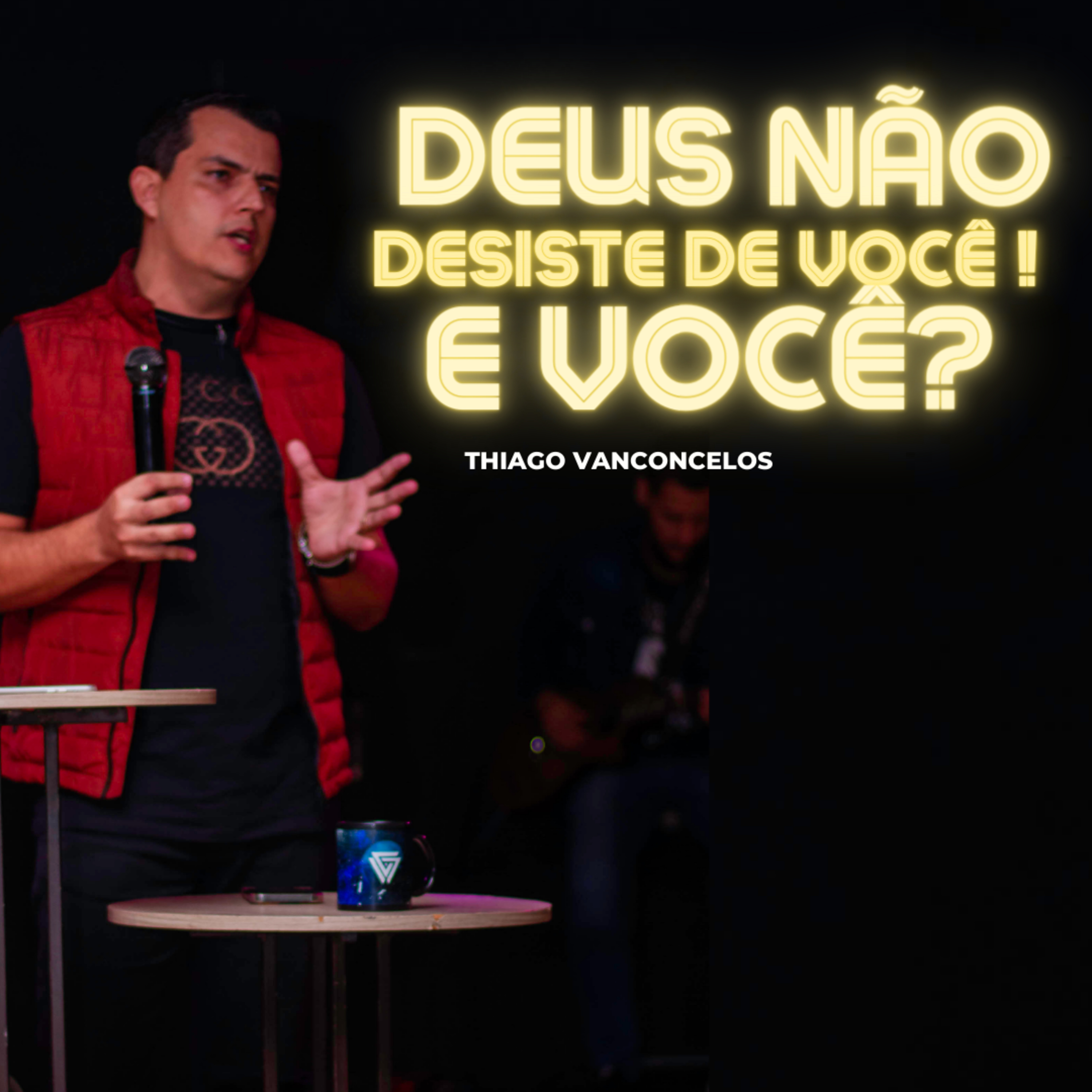 DEUS Não DESISTE DE VOCÊ! E VOCÊ? episode artwork