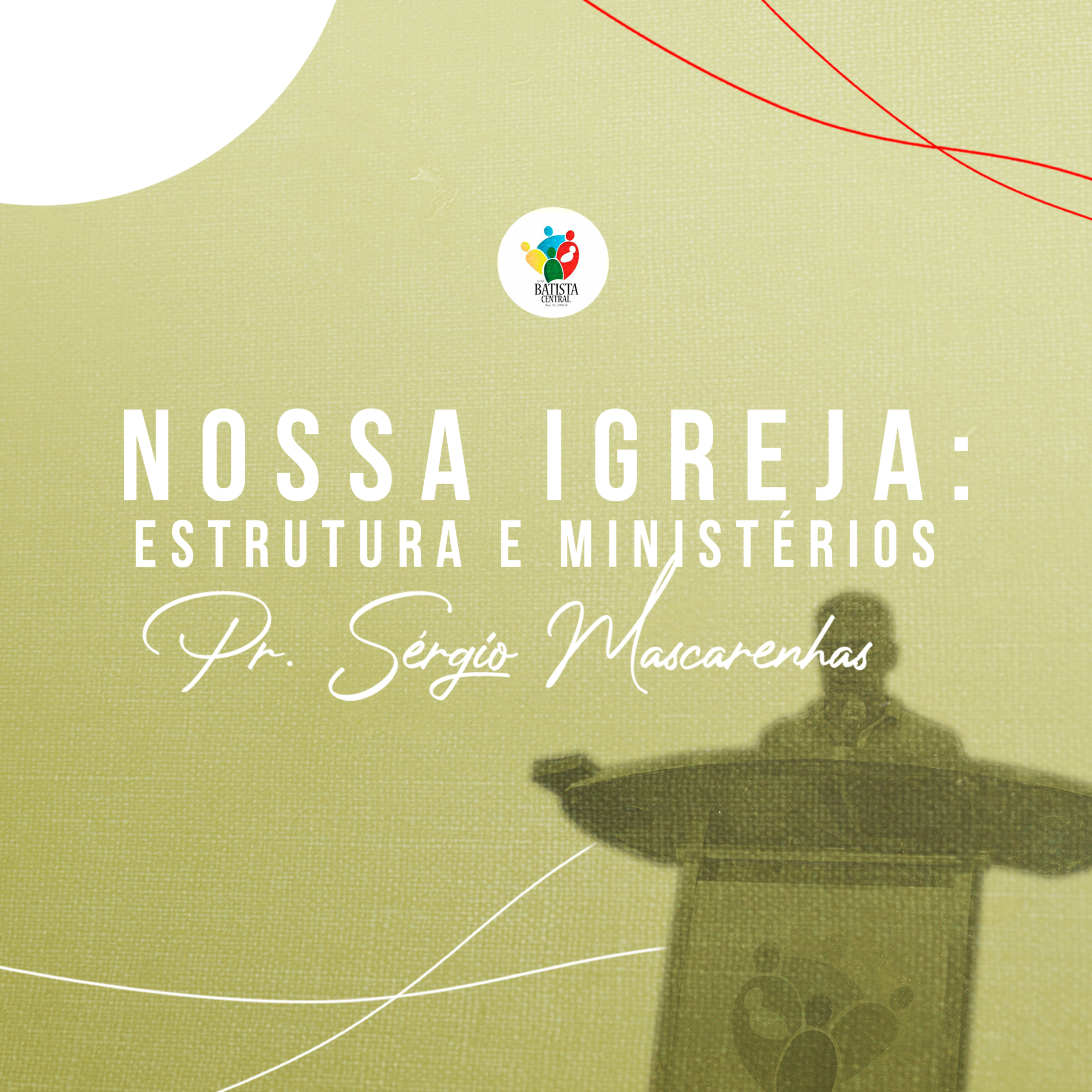 NOSSA IGREJA: ESTRUTURA E MINISTÉRIOS | IBCVM episode artwork