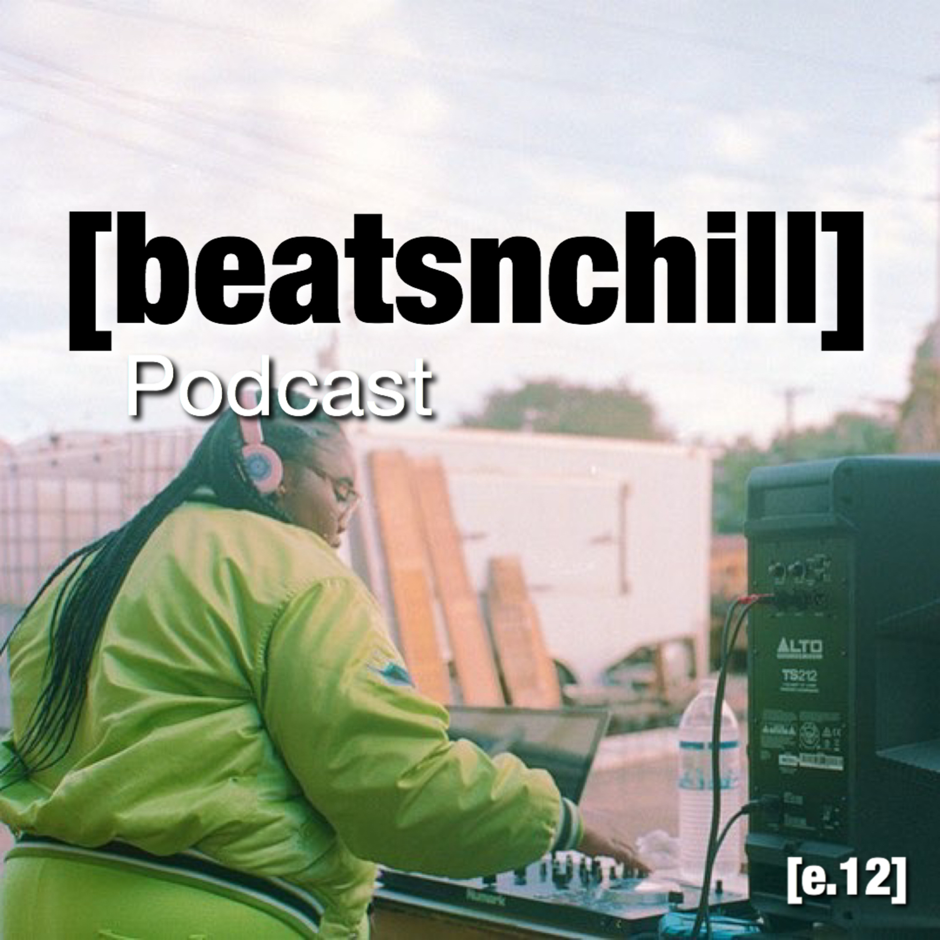 BEATSNCHILL with HMTWN, Jaz, Raul and Tyree