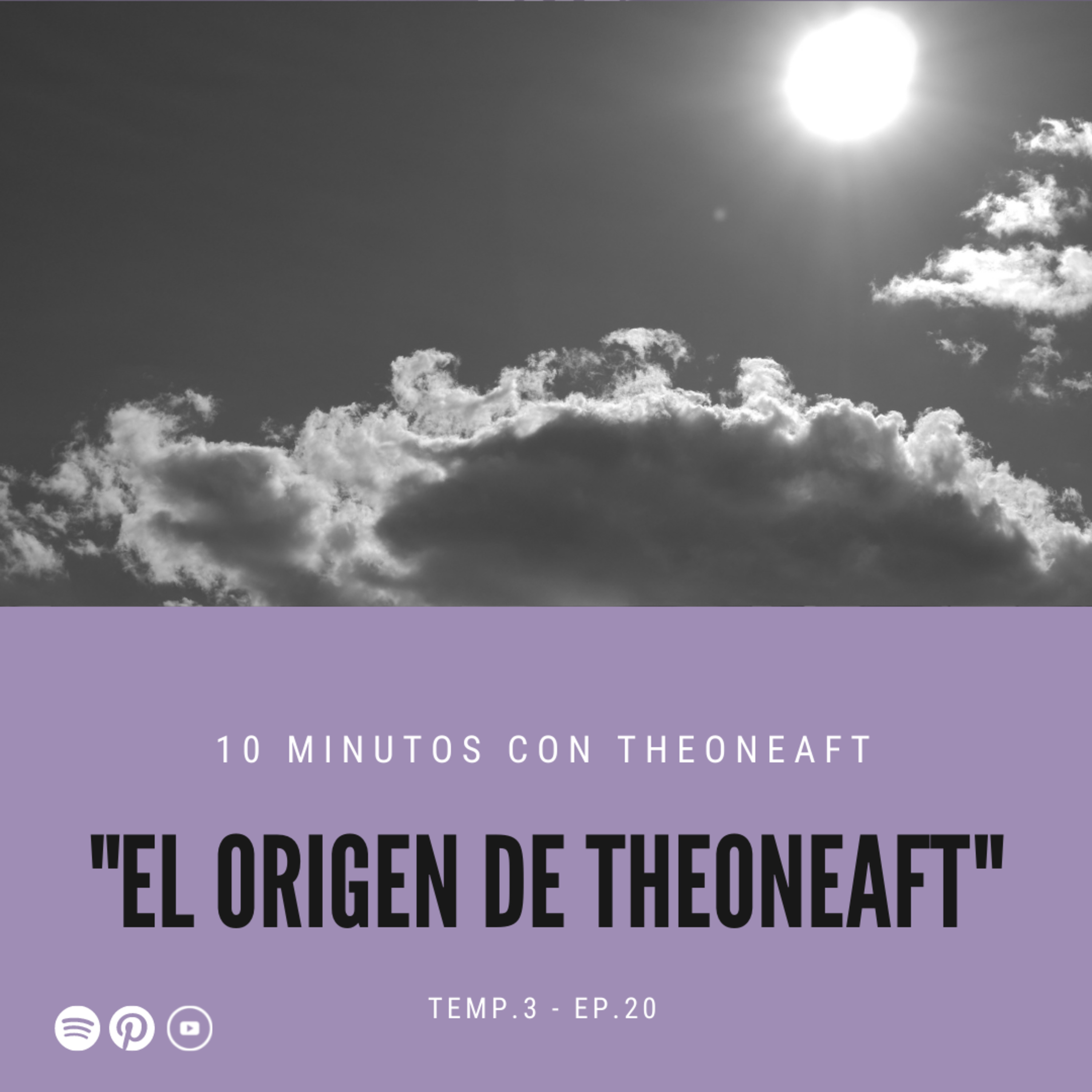 T3. E20. El origen de TheOneAft 😀 episode artwork