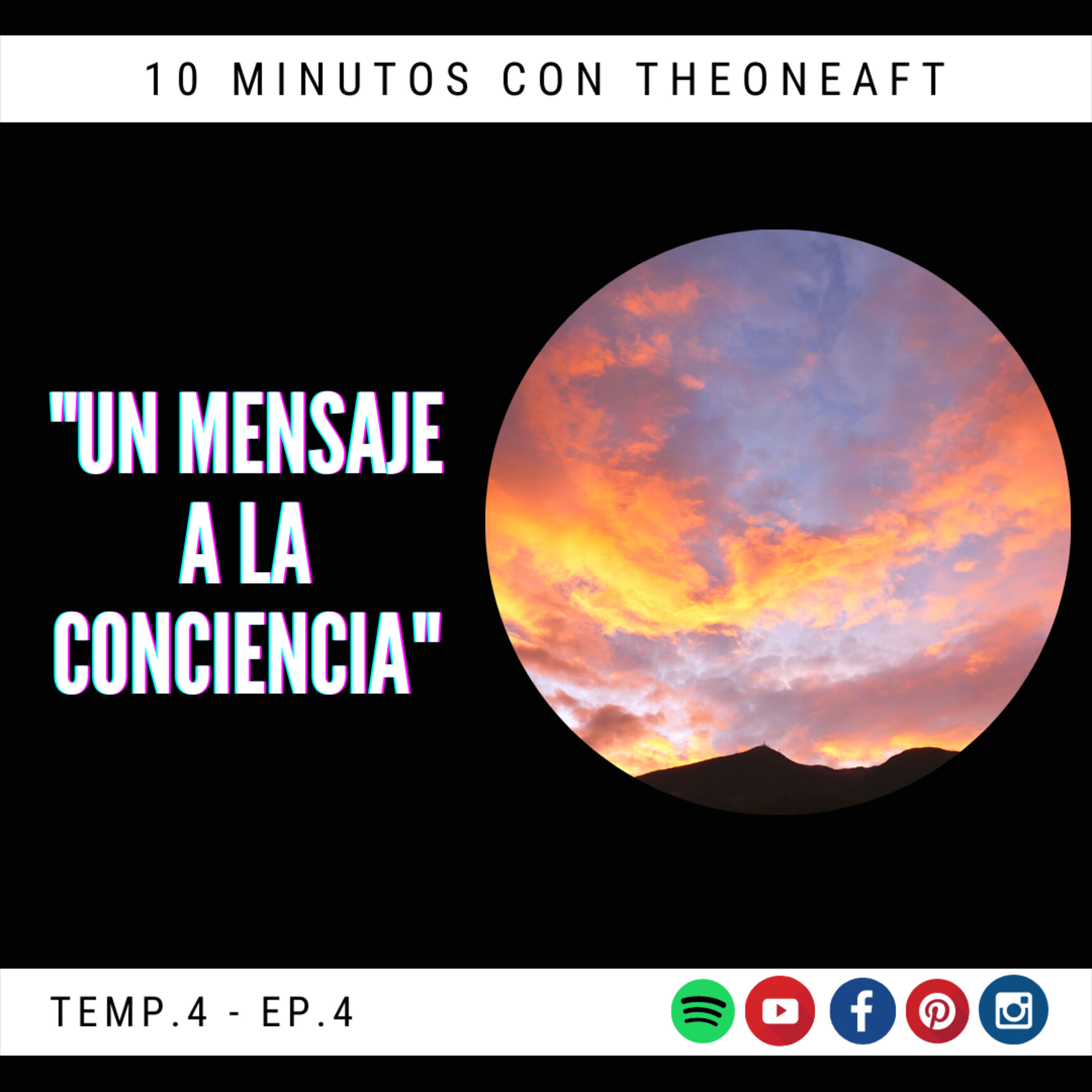 T4. E4. Un Mensaje a la Conciencia 😌 episode artwork