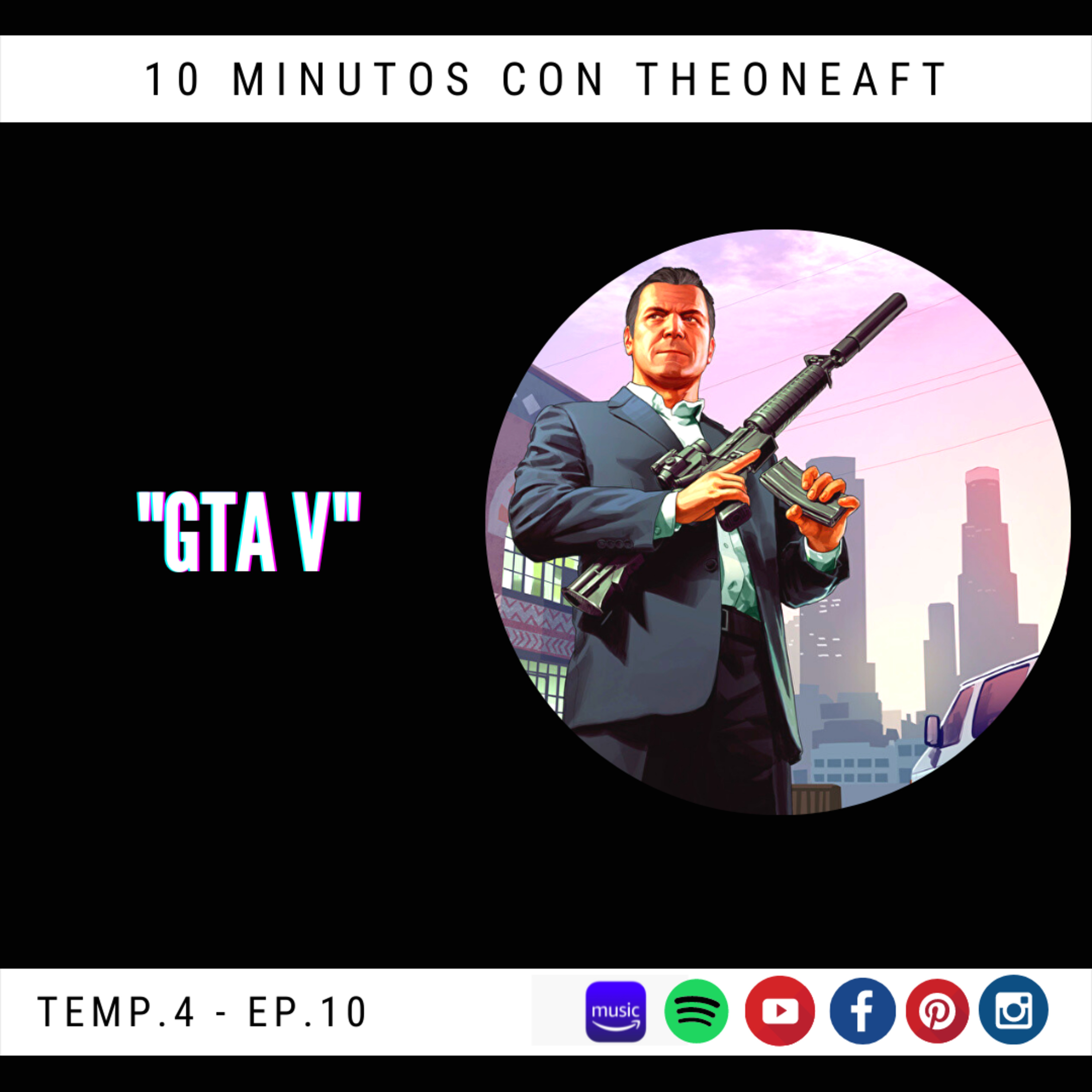 T4. E10. GTA V episode artwork
