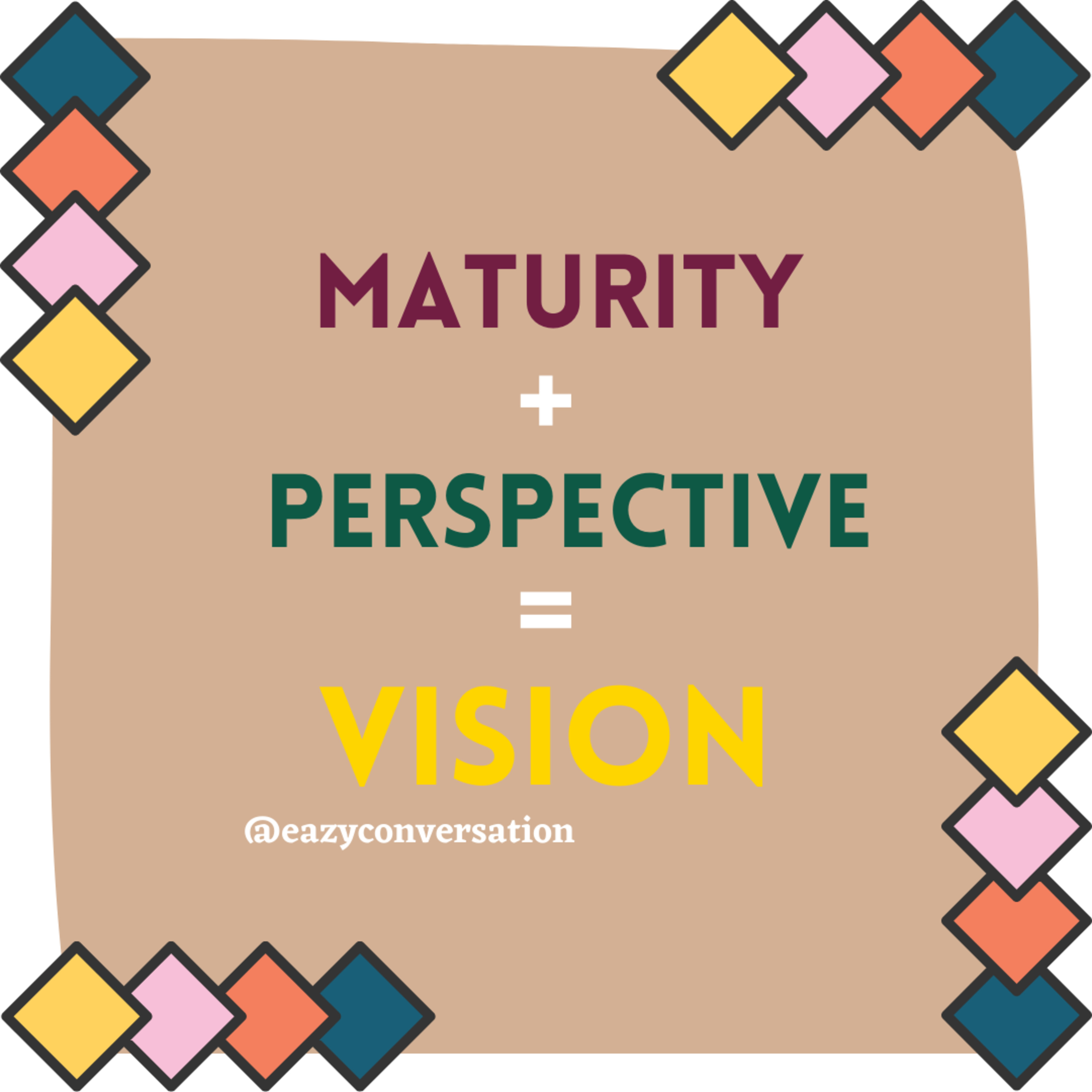 Maturity+Perspective= Vision episode artwork