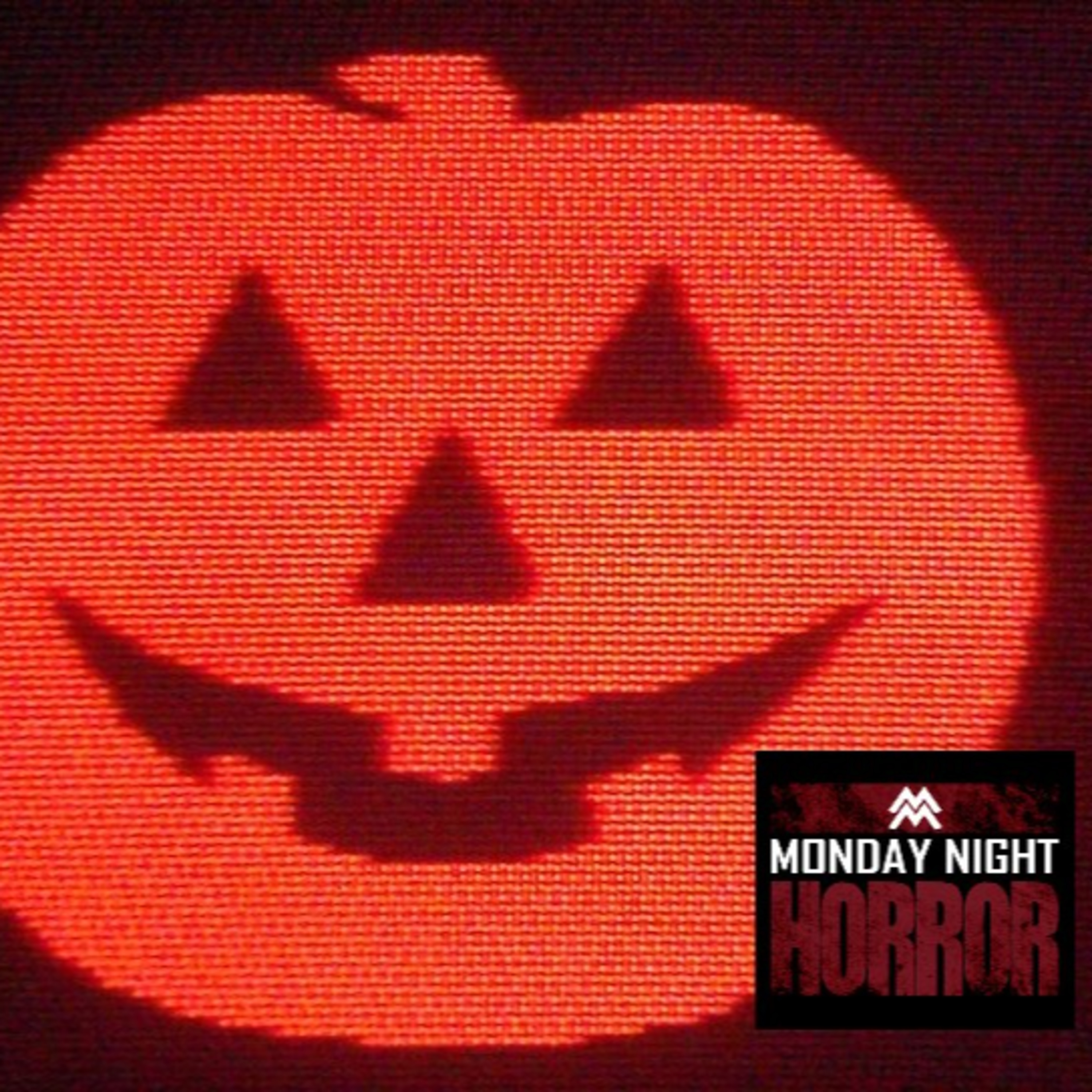 MONDAY NIGHT HORROR