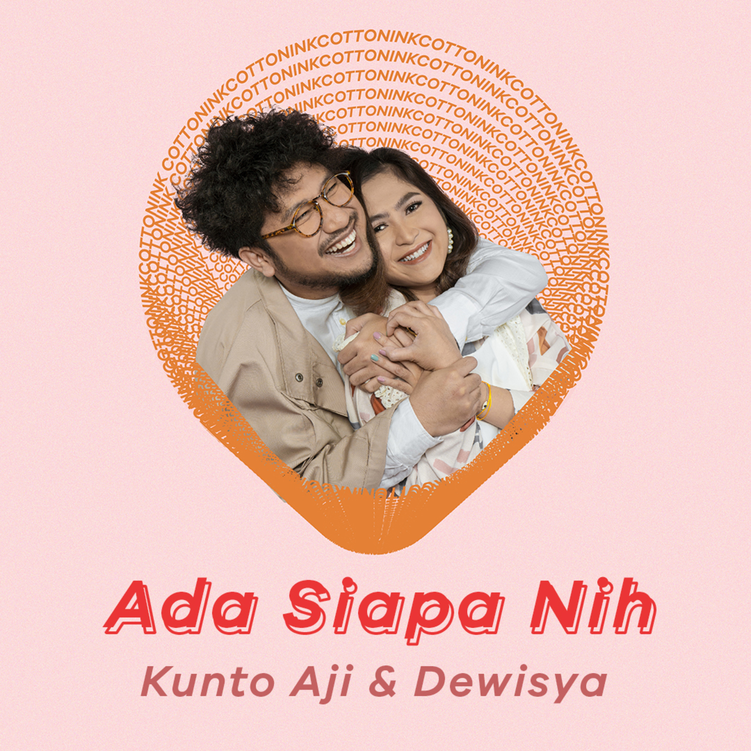 03. Ada Siapa Nih: Kunto Aji dan Dewisya