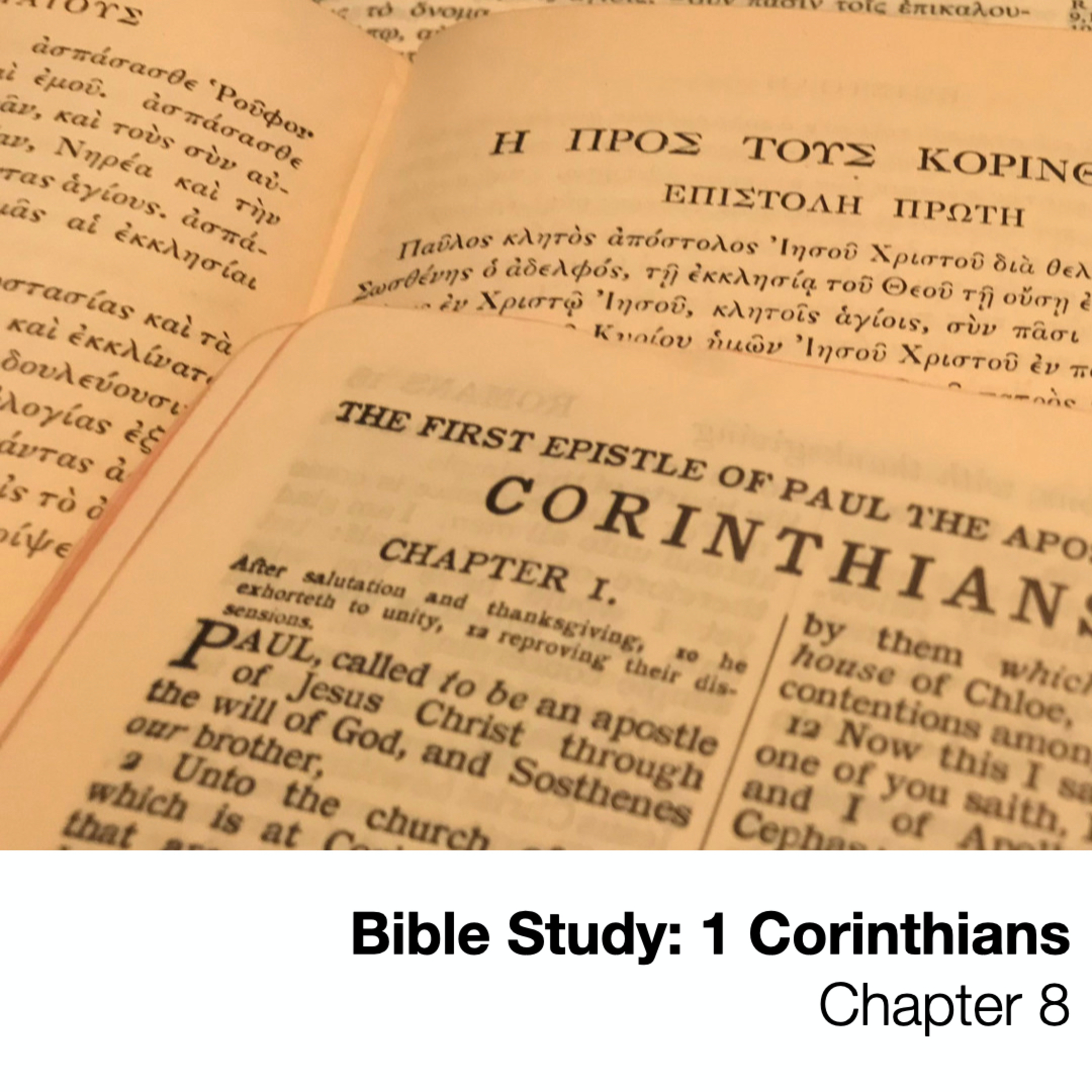 1 Corinthians 8 - Wednesday Bible Study, June 10, 2020
