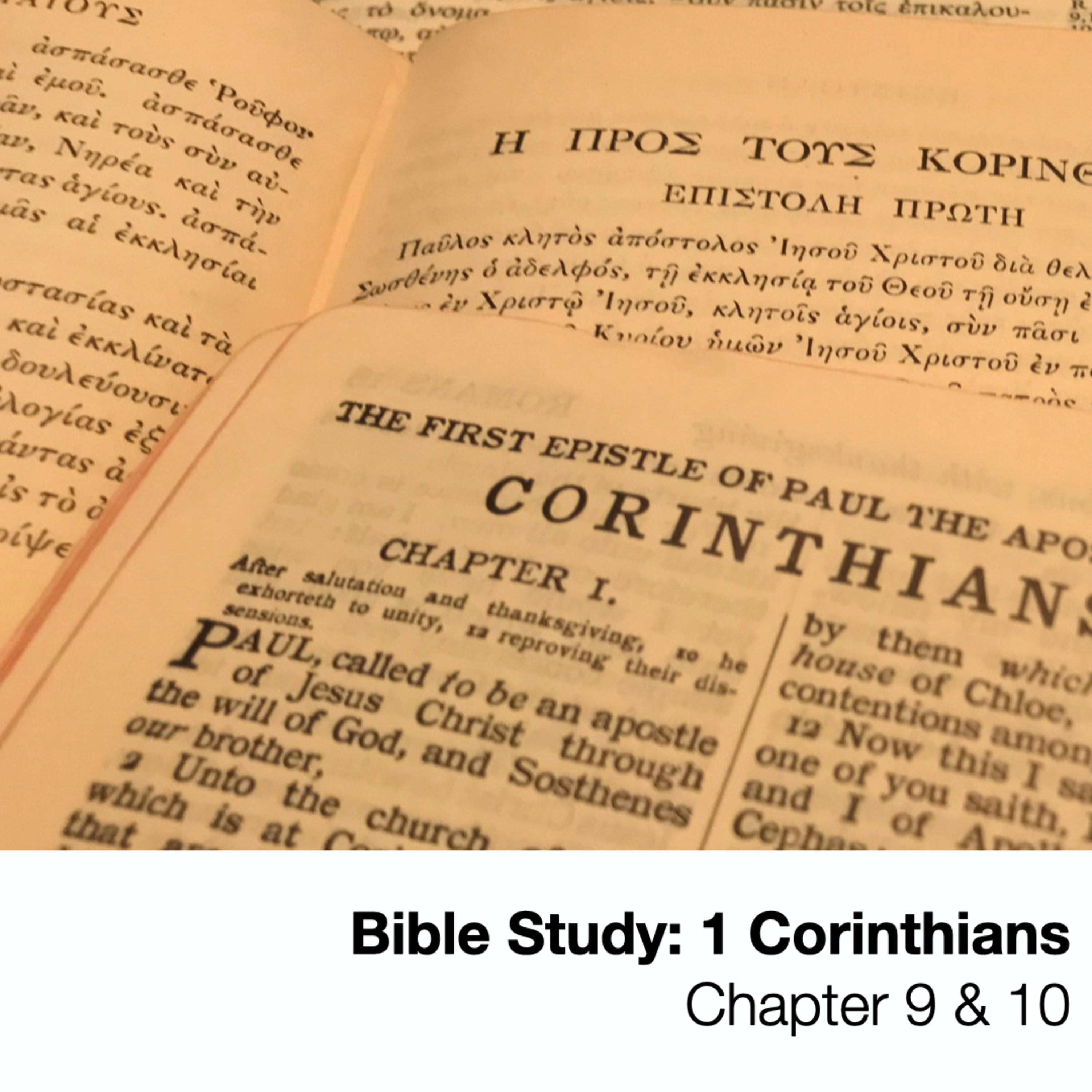 1 Corinthians 9 & 10 - Wednesday Bible Study, June 24, 2020