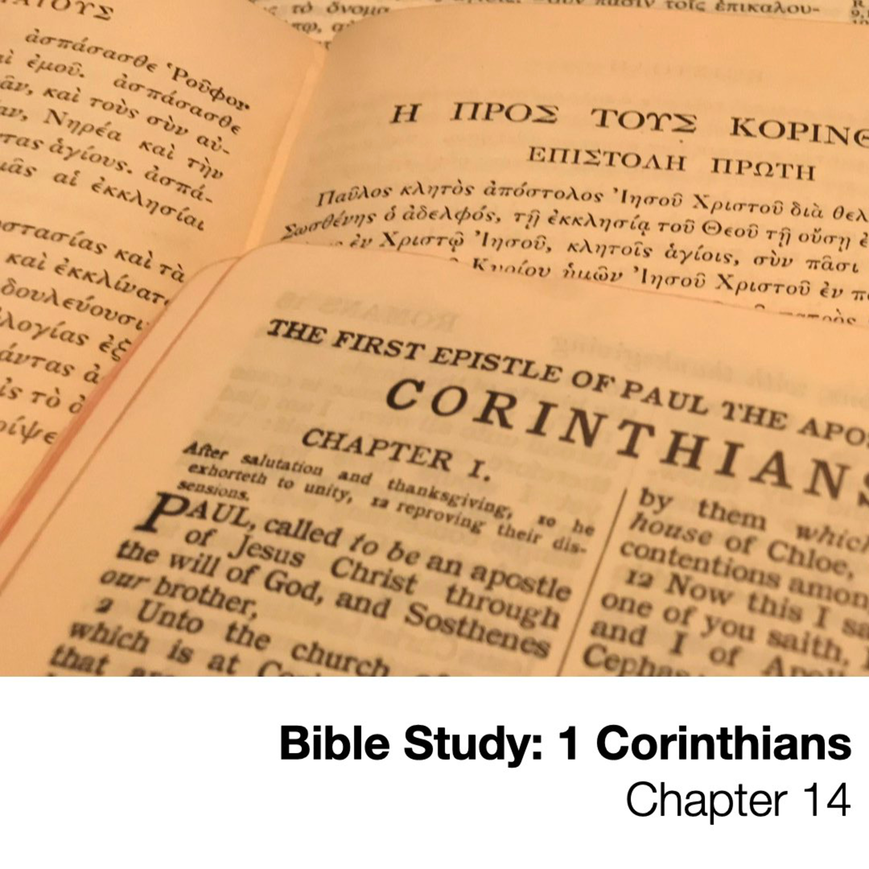 1 Corinthians 14 - Wednesday Bible Study, August 12, 2020