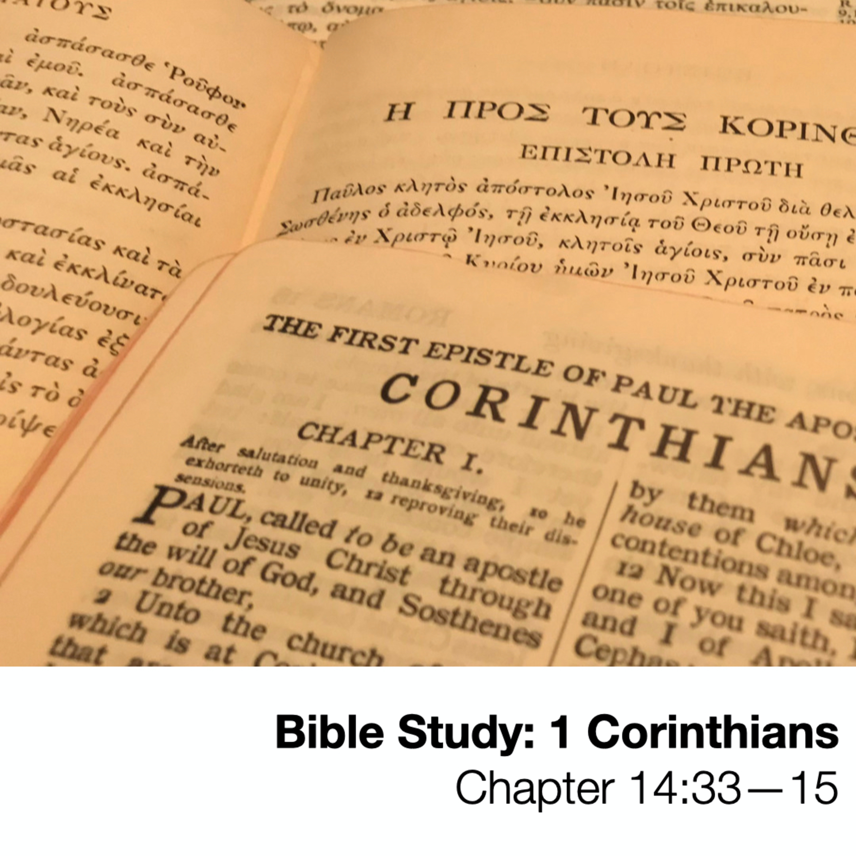 1 Corinthians 14:33-40 - Wednesday Bible Study, August 19, 2020