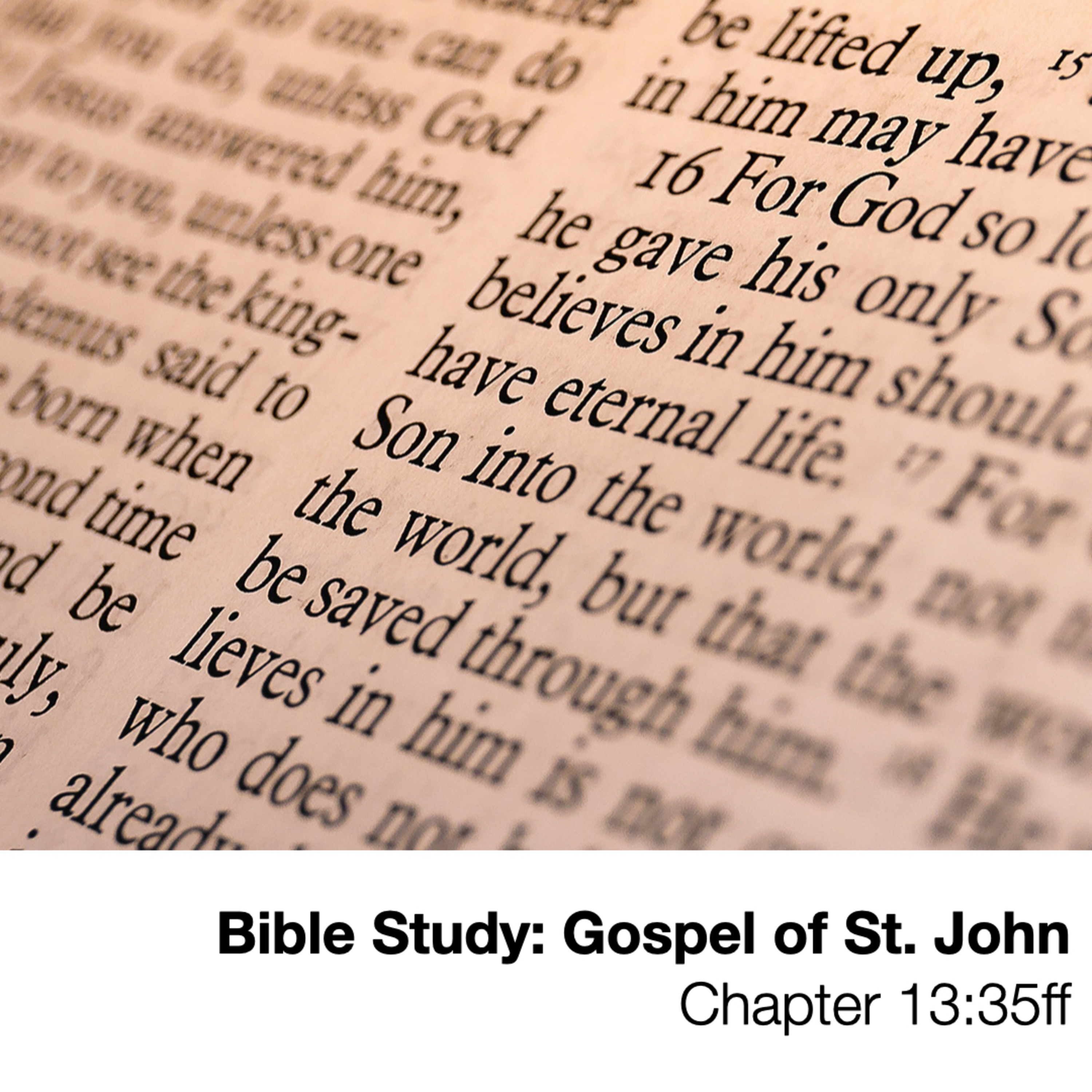 Gospel of St. John - Chapter 14:1-7 - Sunday Bible Study, October 25, 2020