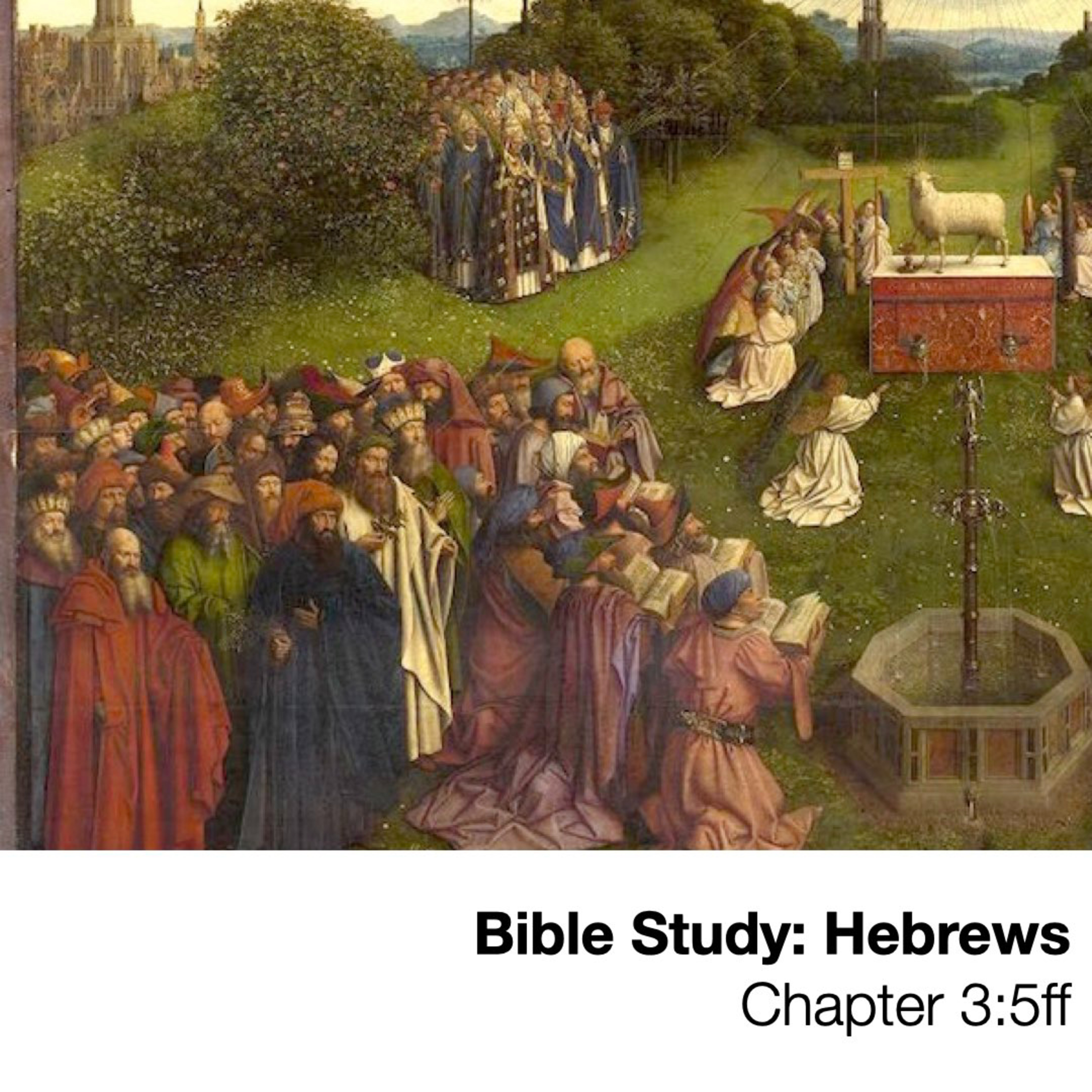 Book of Hebrews Chapter 3:5ff - Wednesday Bible Study, October 28, 2020