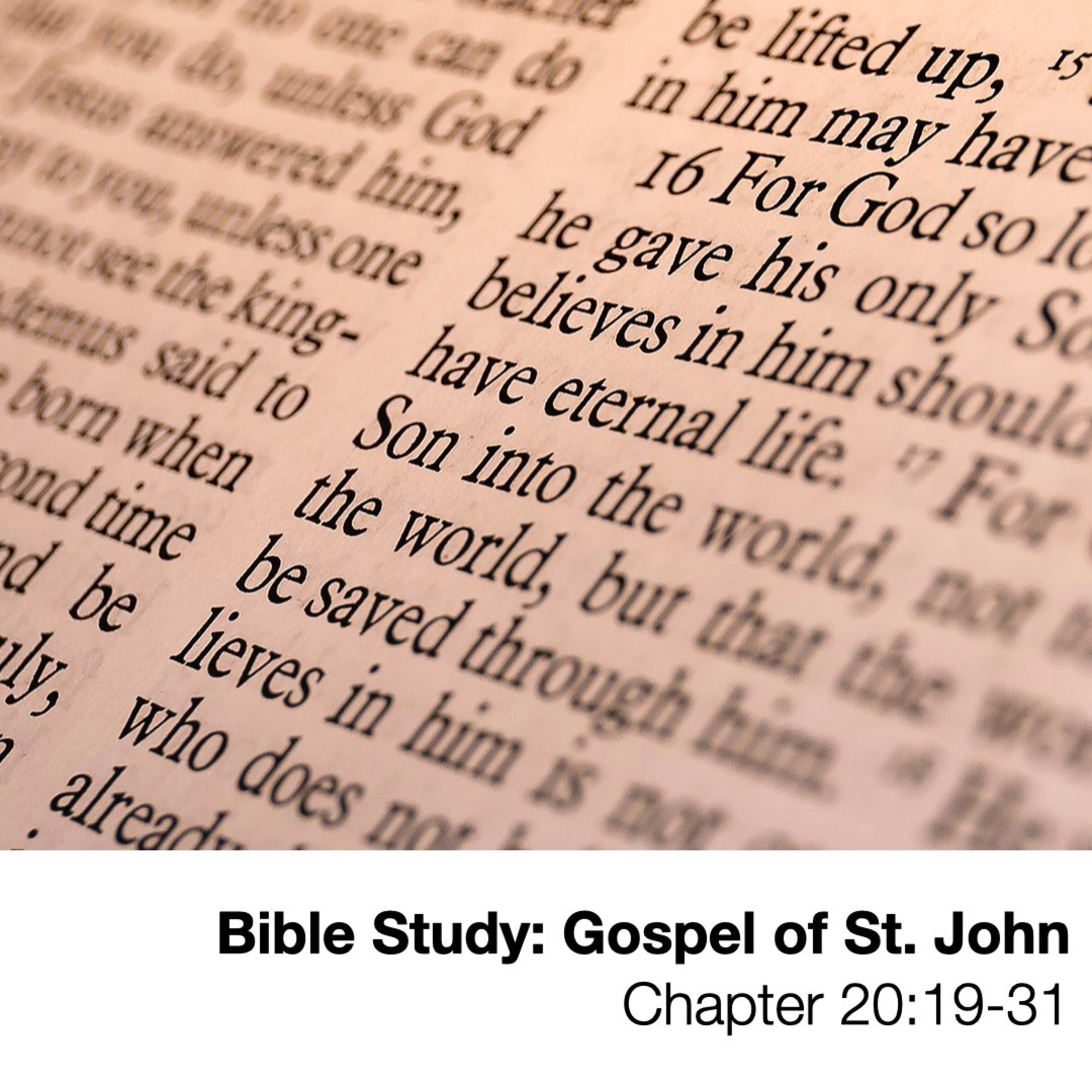 Bible Study: The Gospel of John Chapter 20:19-31