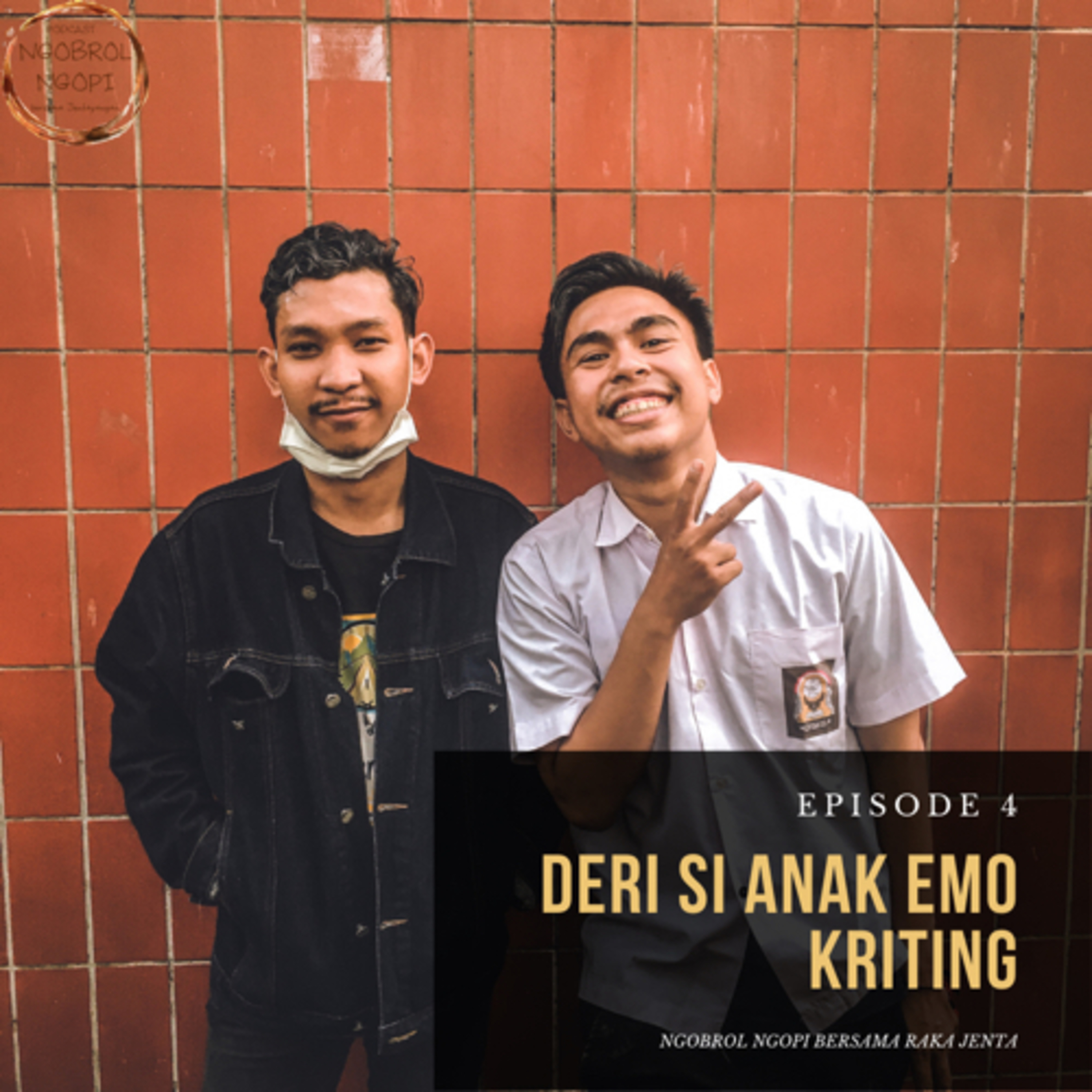 Ep4: Deri si anak Emo Kriting episode artwork