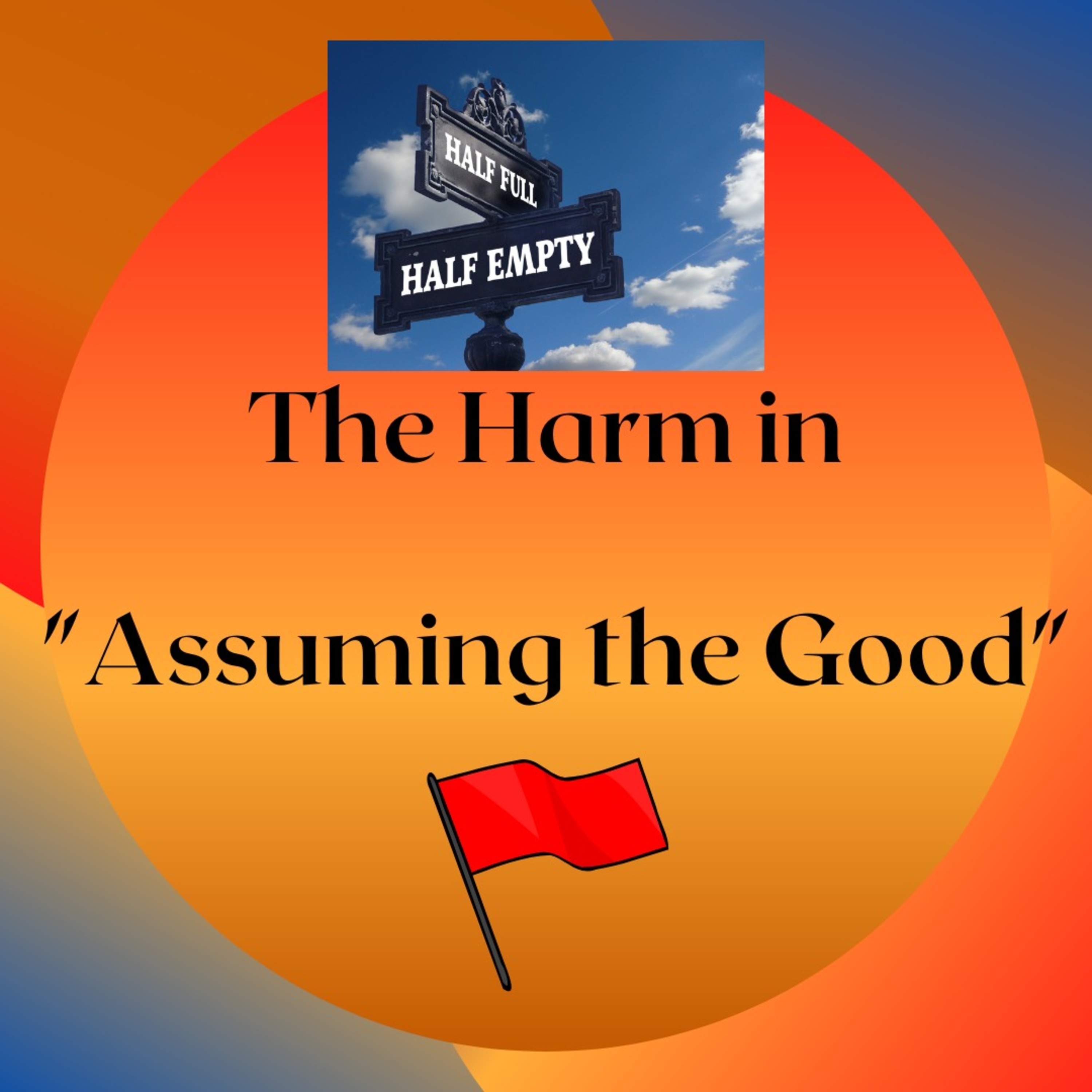 The Harm in "Assuming the Good" episode artwork
