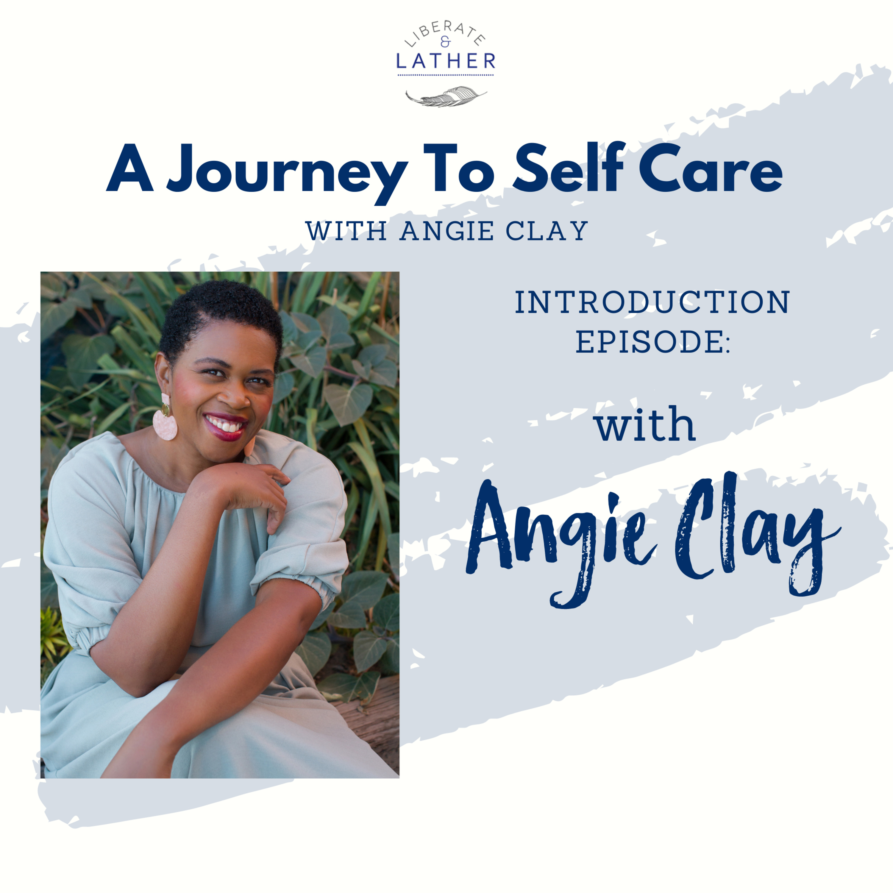 Liberate and Lather: A Journey to Self Care