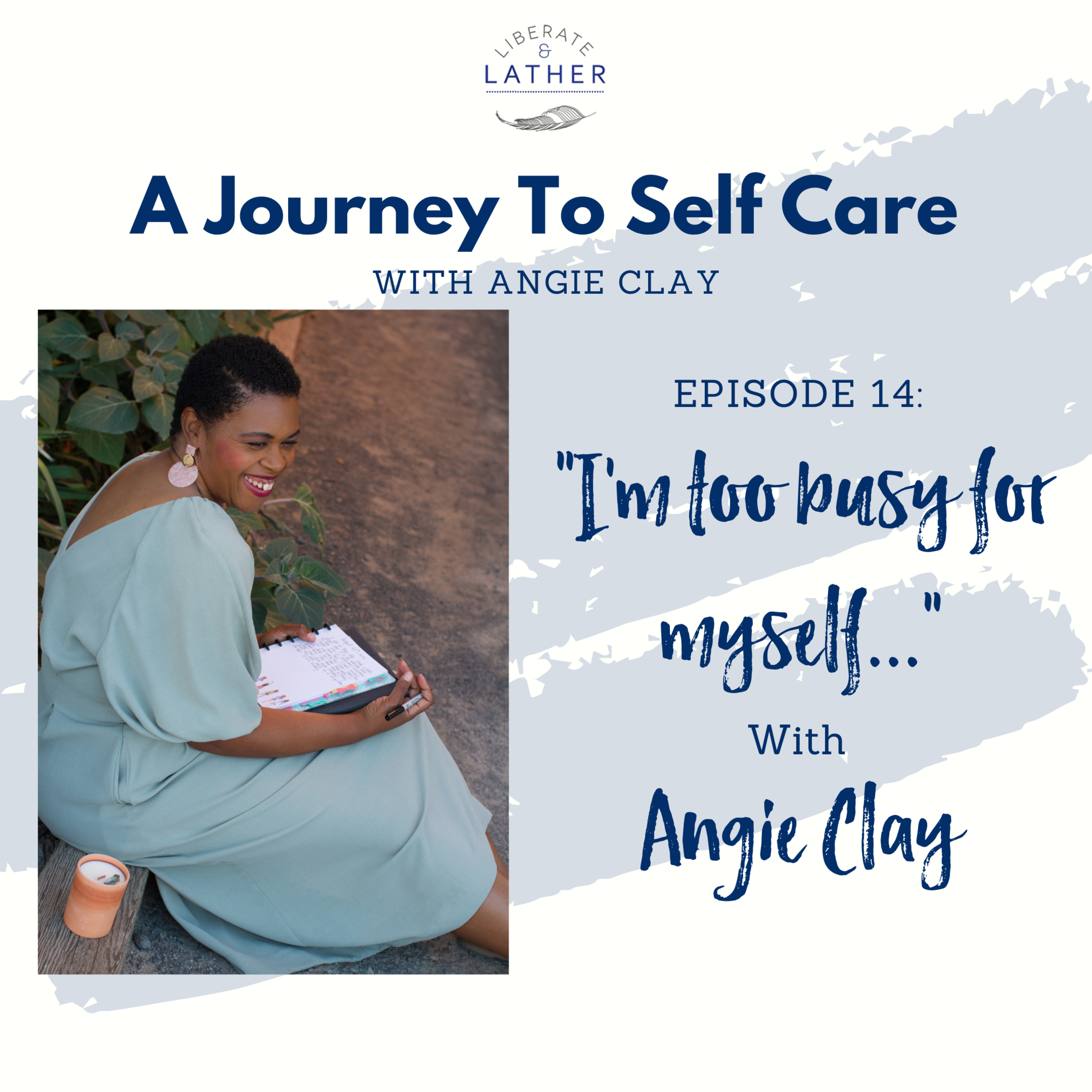 Liberate and Lather: A Journey to Self Care