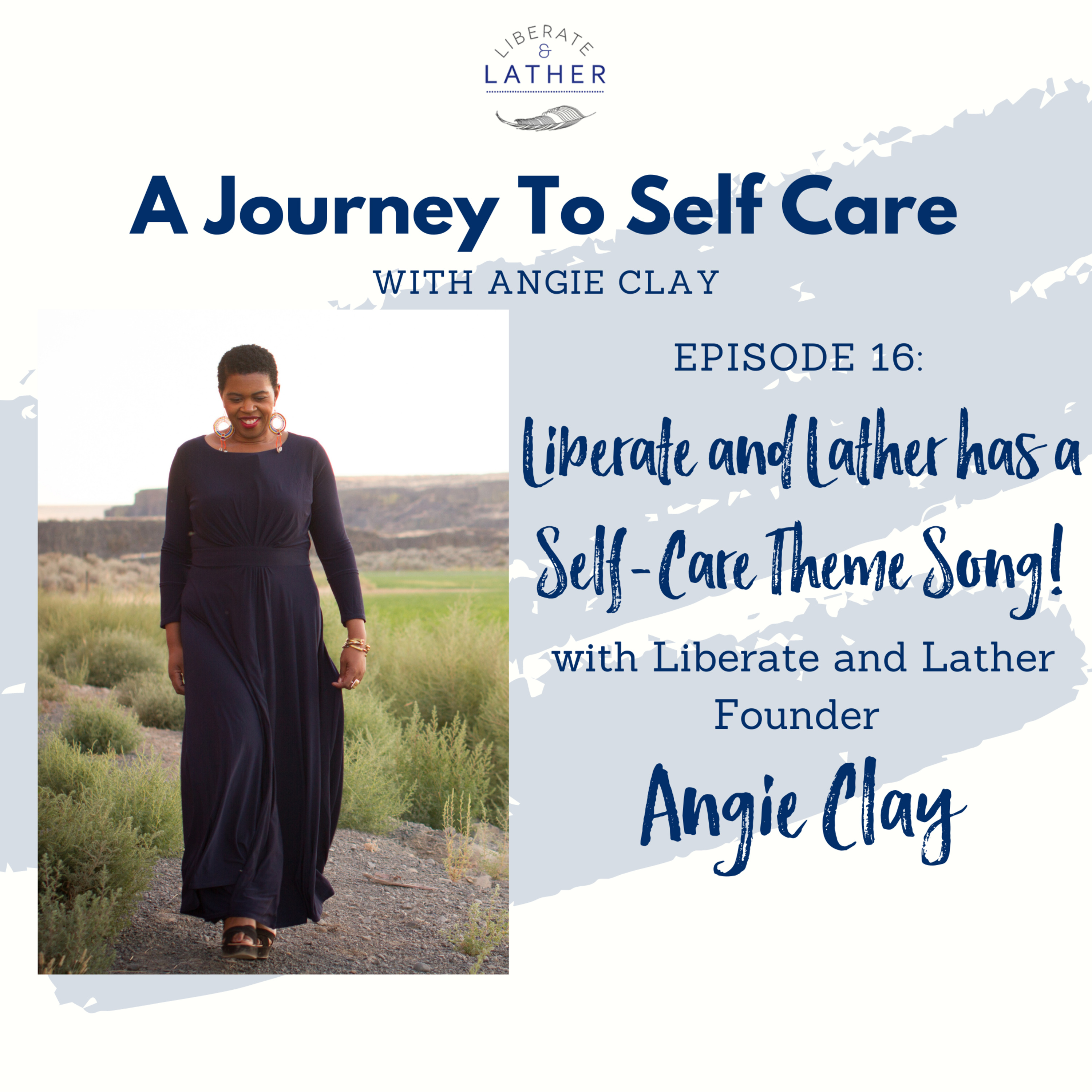 Liberate and Lather: A Journey to Self Care