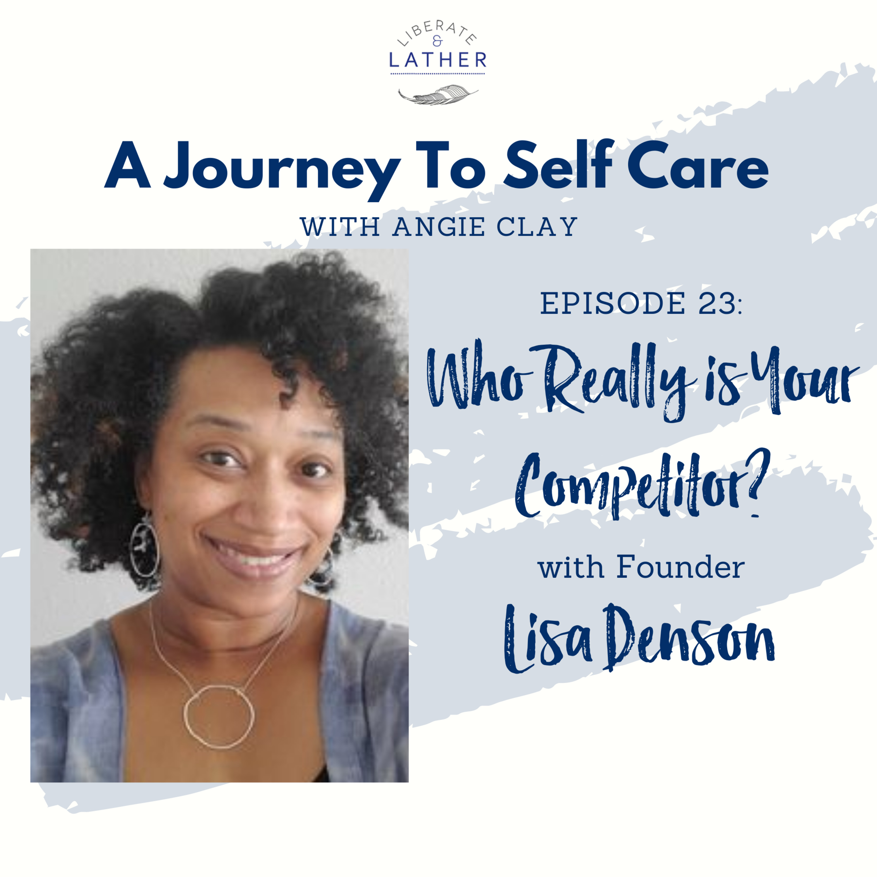 Liberate and Lather: A Journey to Self Care