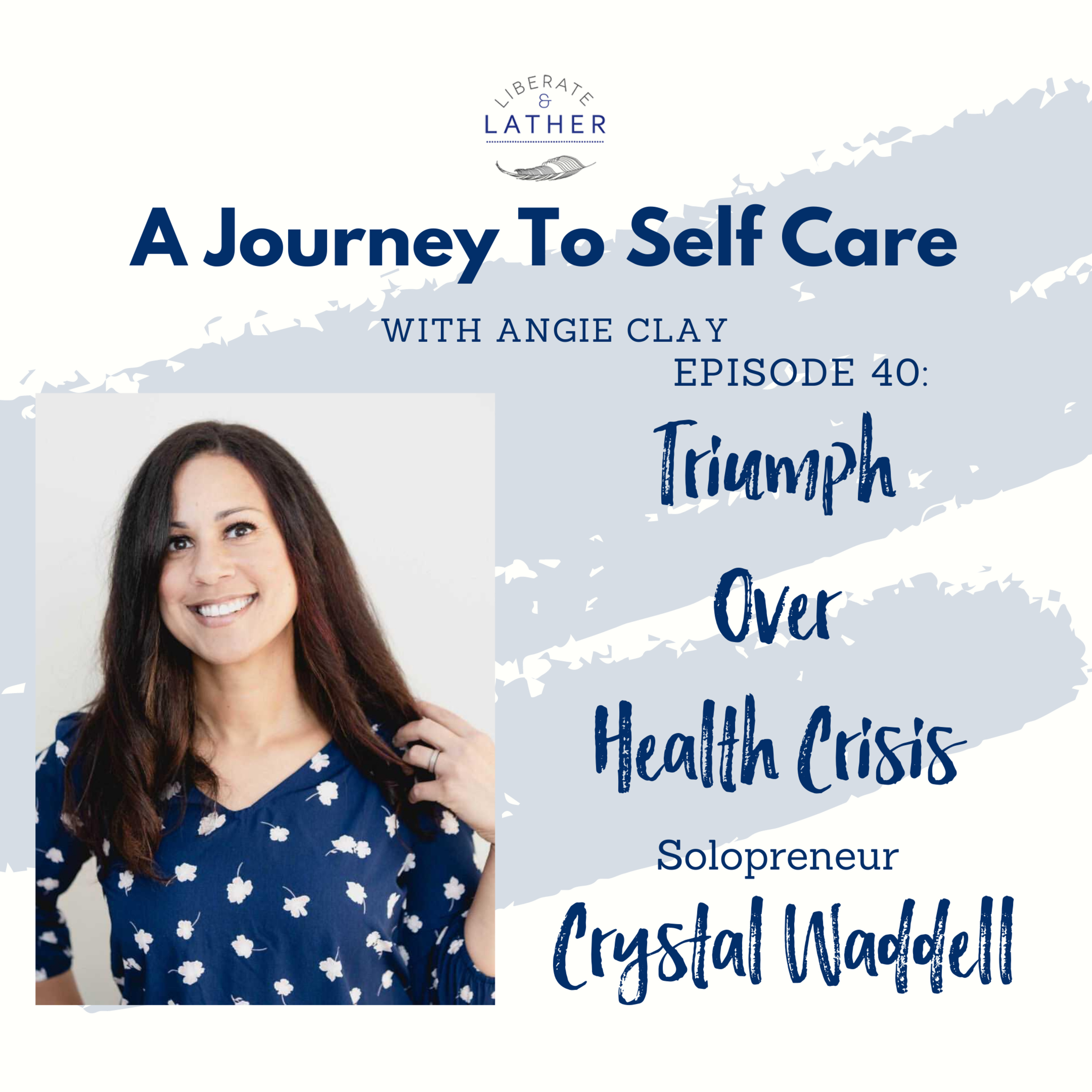 Liberate and Lather: A Journey to Self Care