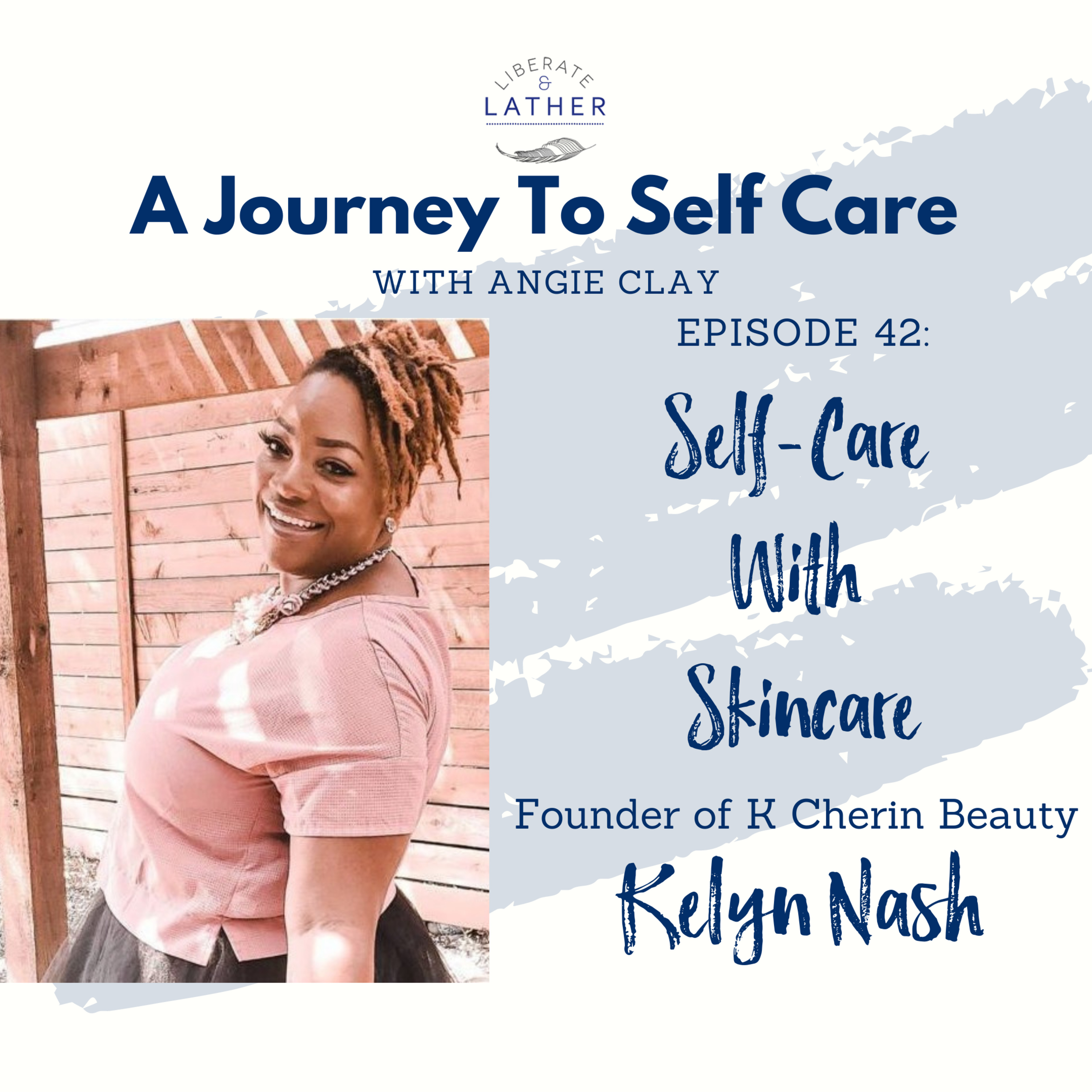 Liberate and Lather: A Journey to Self Care