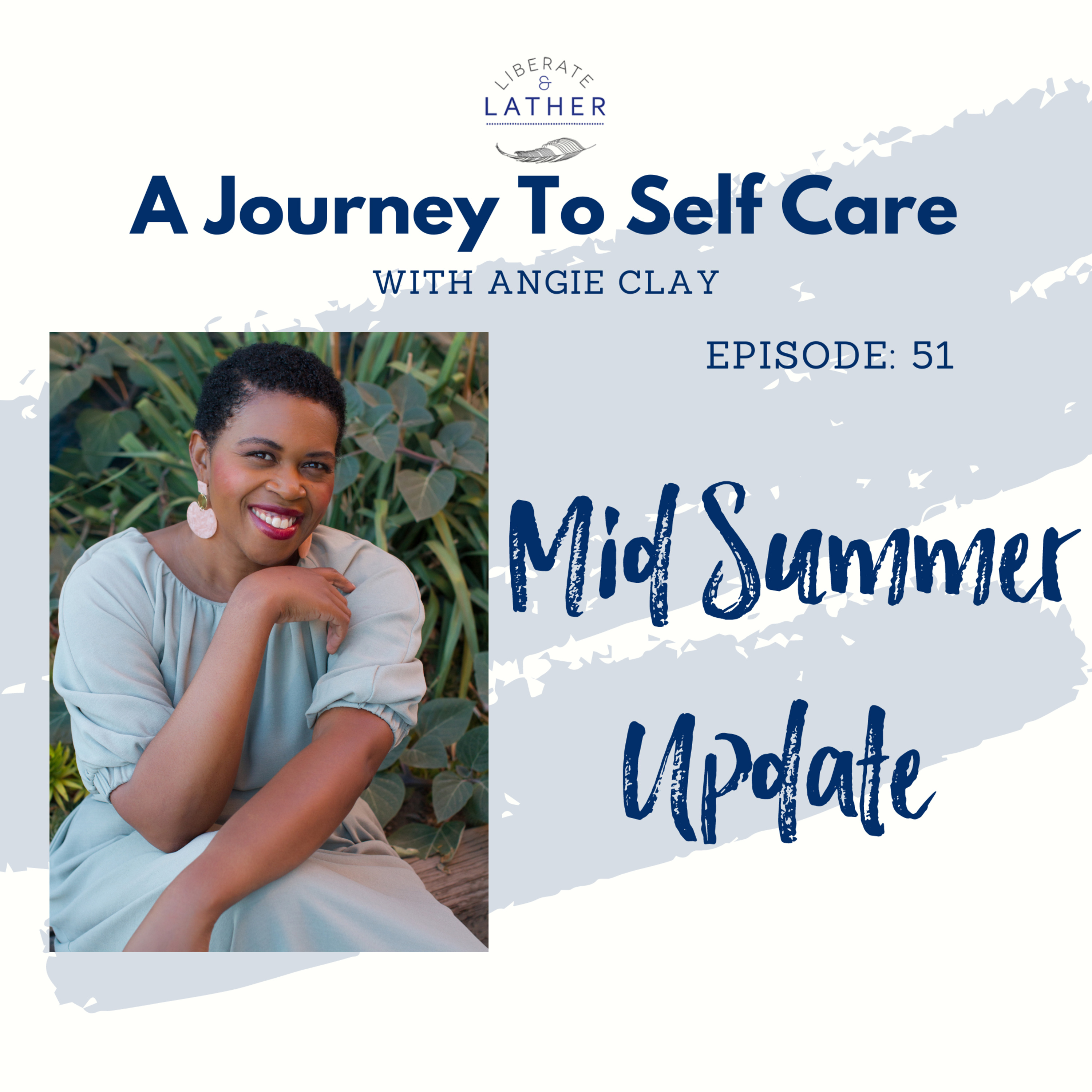 Liberate and Lather: A Journey to Self Care