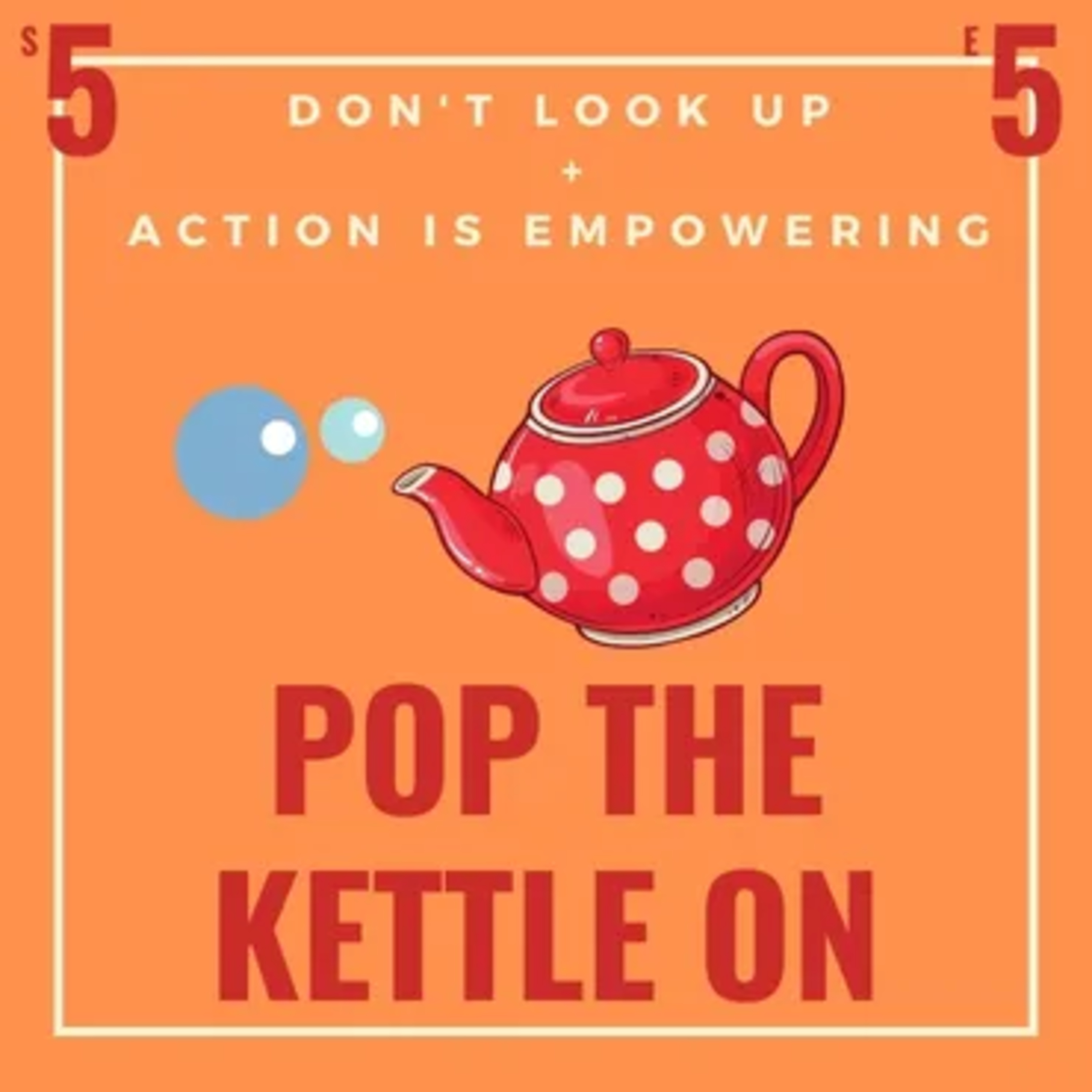 Pop The Kettle On