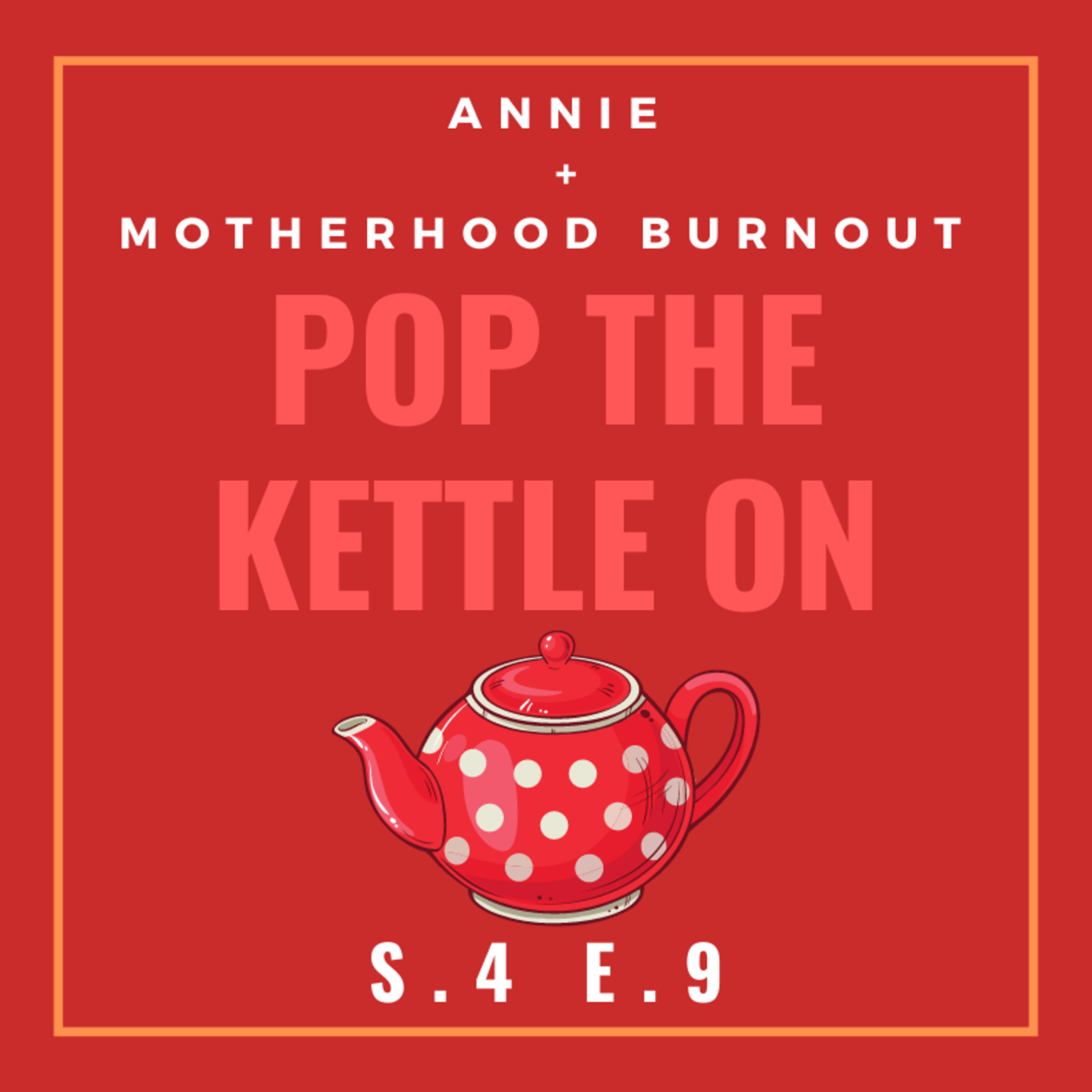 Pop The Kettle On